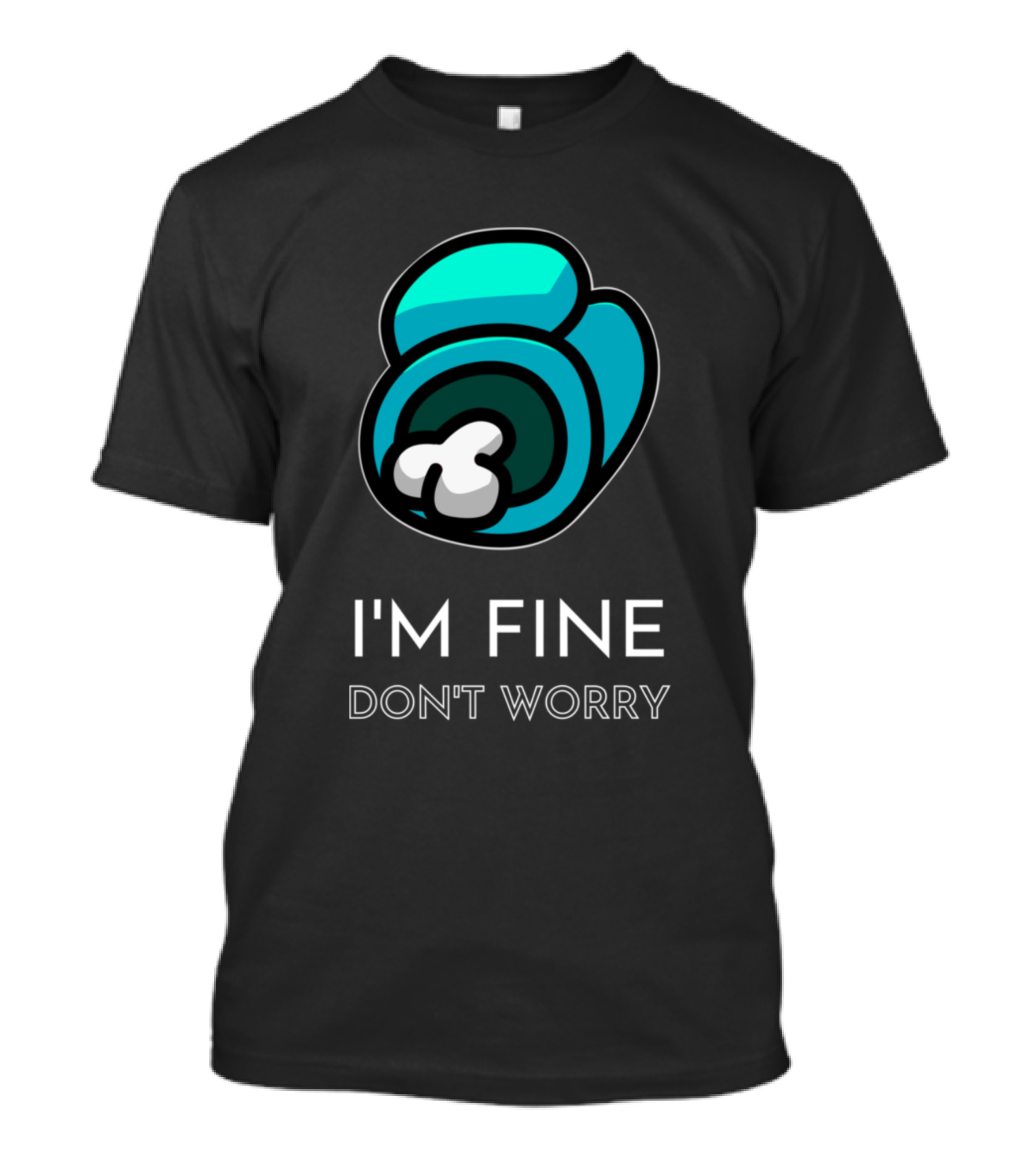 I'm Fine Don't Worry Among Us Meme Crewmate T-Shirt