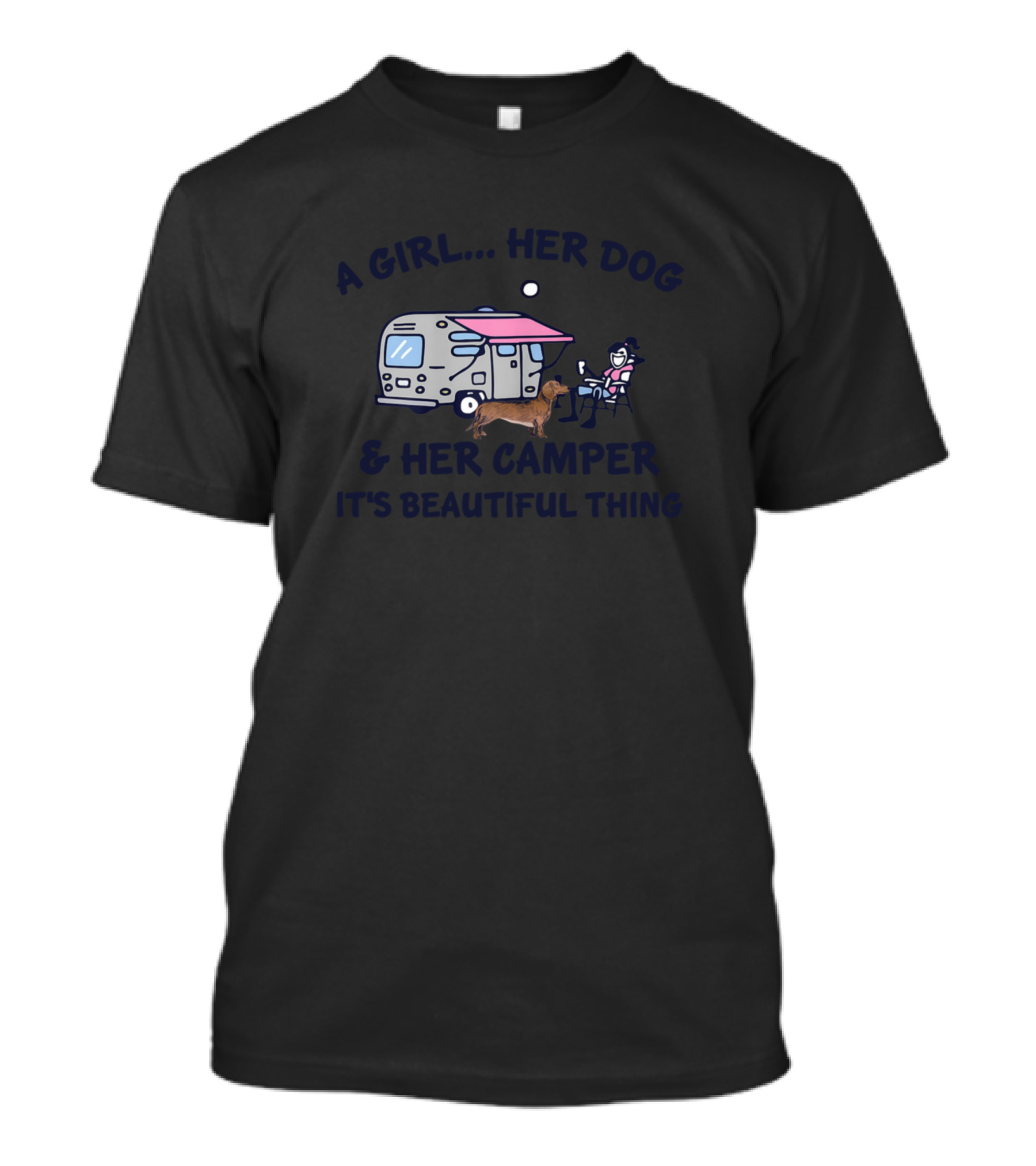 A Girl Her Dog And Her Camper It's Beautiful Thing T-Shirt