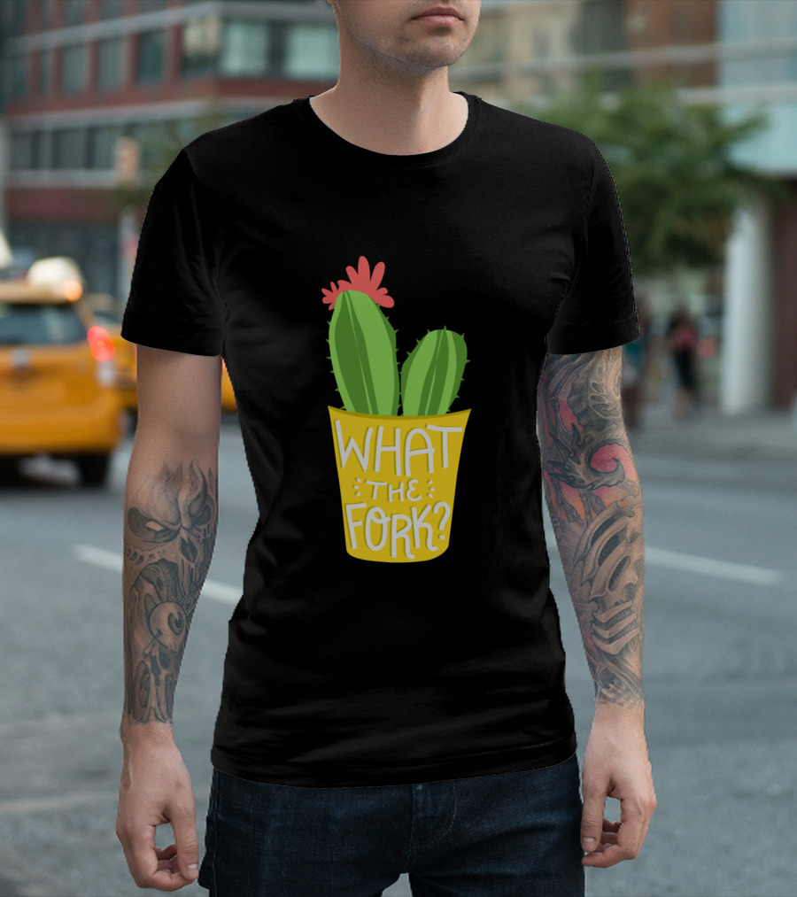 Cactus What The Fork The Good Place Potted Plant With Flower T-Shirt
