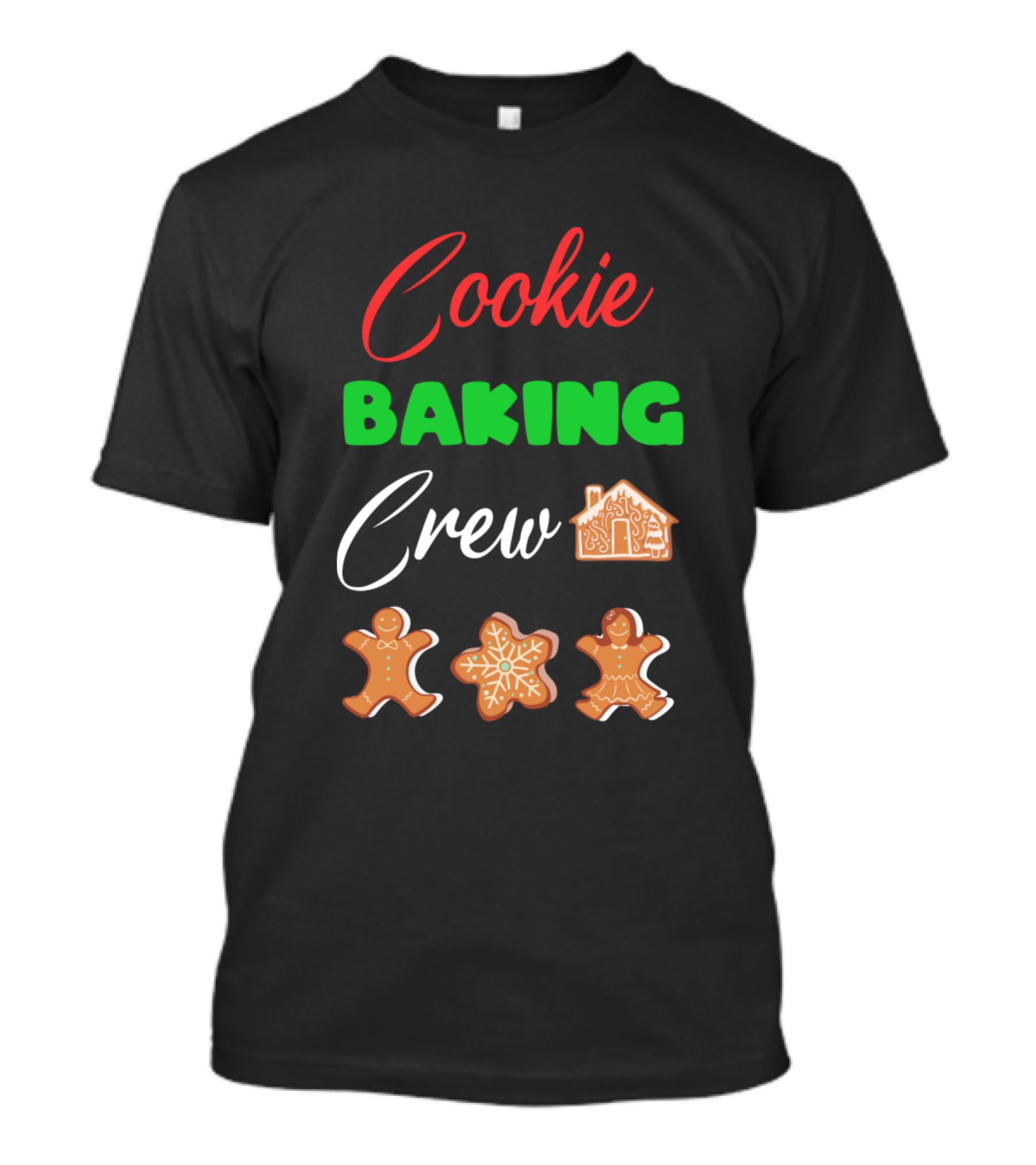 Cookie Baking Crew Gingerbread House Treats With Gingerbread Men And Snowflake T-Shirt