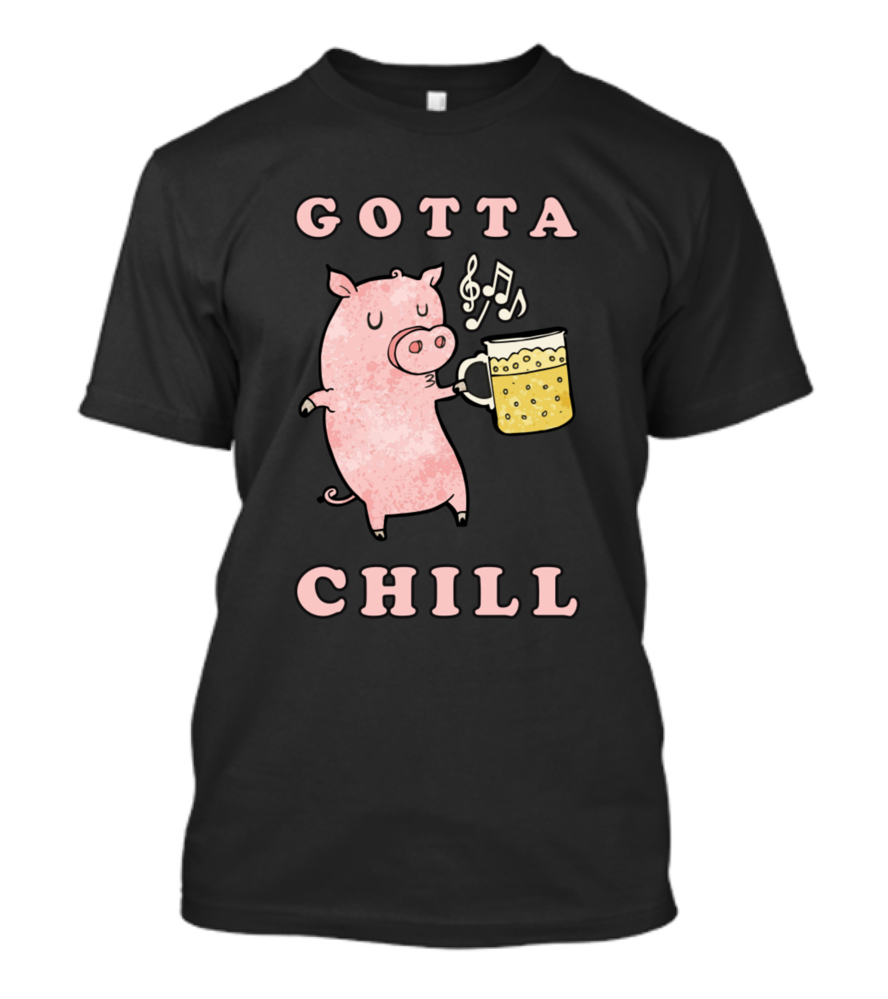 Gotta Chill Pig Holding Beer With Music Notes T-Shirt