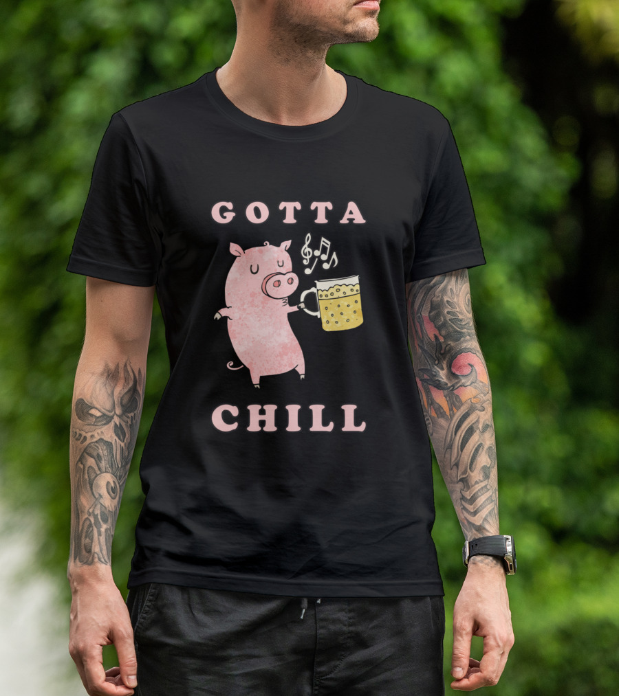 Gotta Chill Pig Holding Beer With Music Notes T-Shirt