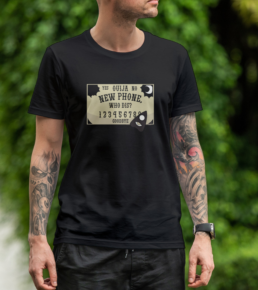 Ouija Board New Phone Who Dis Funny Traditional Person T-Shirt