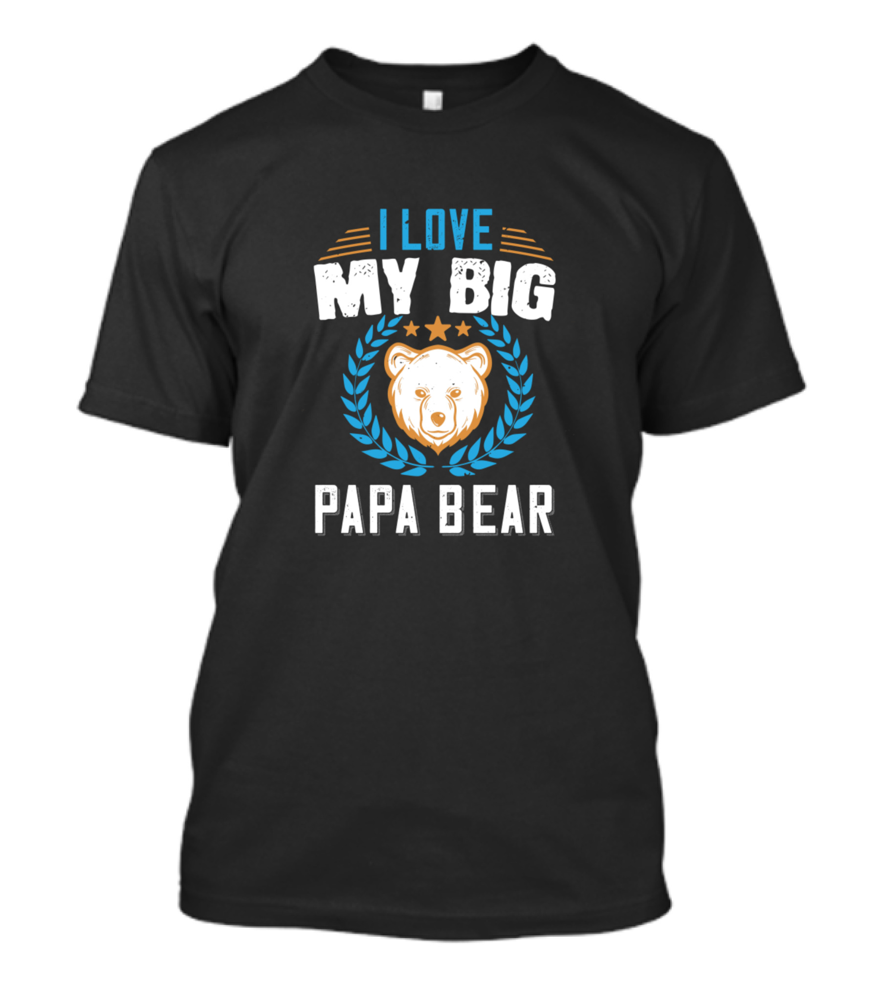 I Love My Big Papa Bear T-Shirt