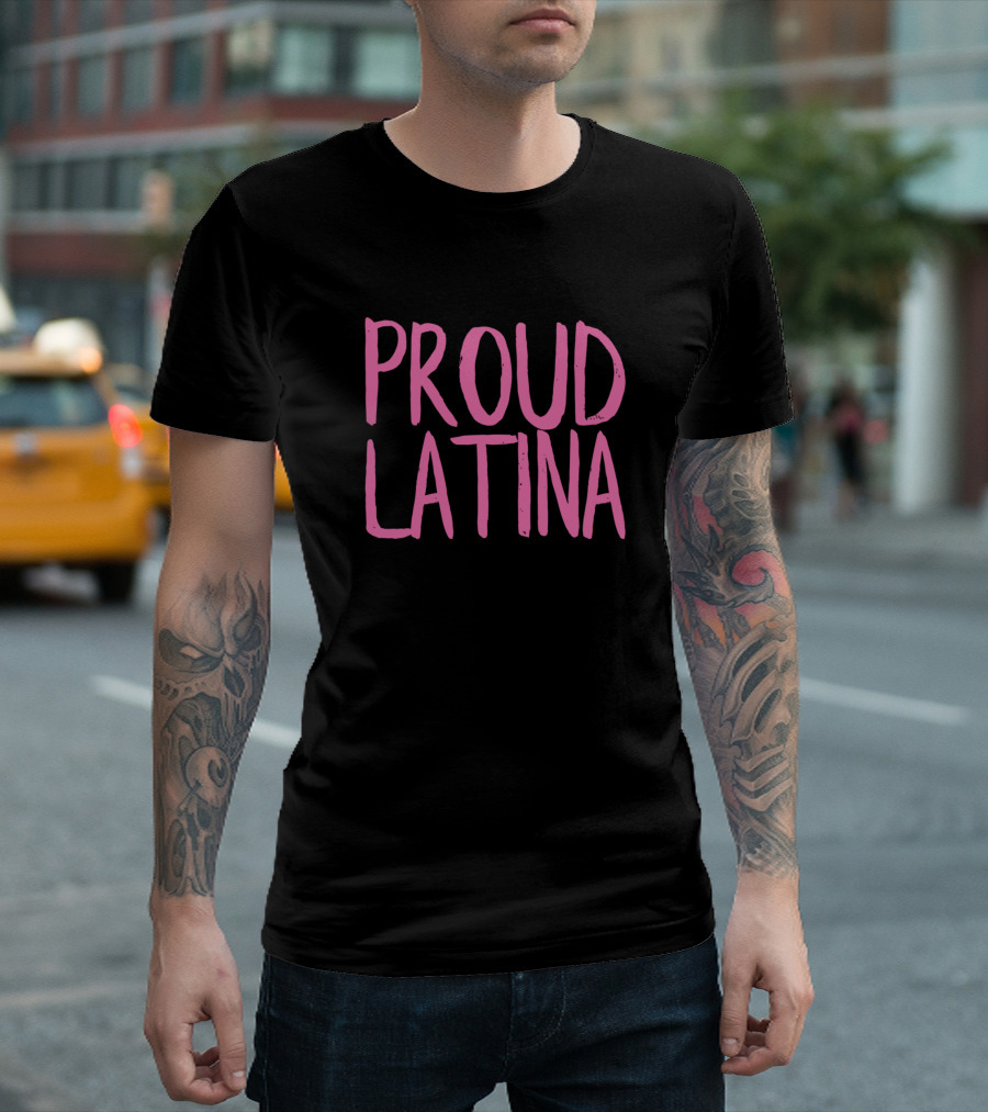 Proud Latina Pink T-Shirt