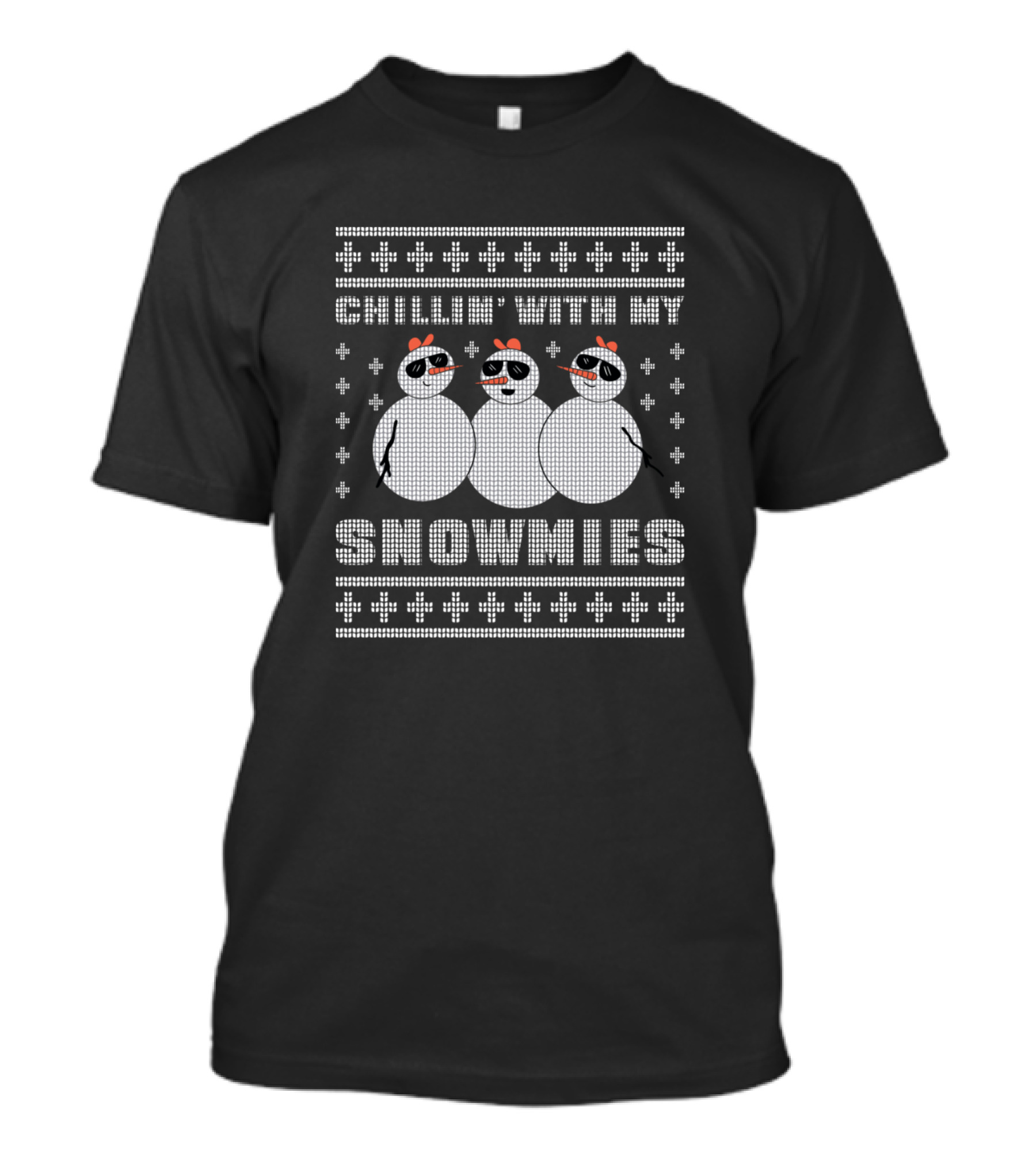 CHILLIN' WITH MY SNOWMIES Snowmen Christmas Jumper T-Shirt