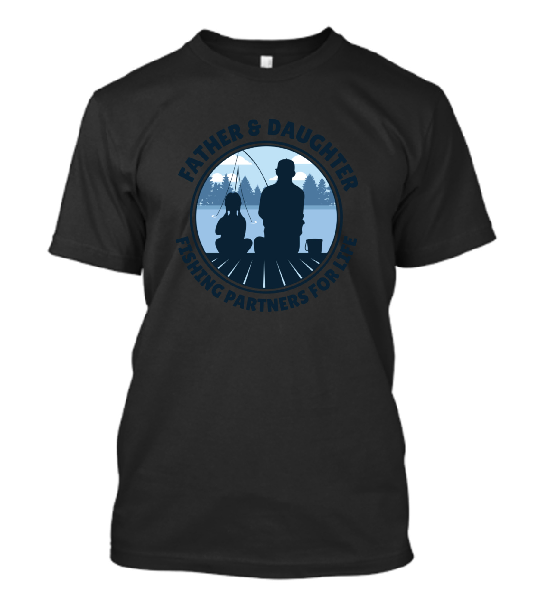 Father And Daughter Fishing Partners For Life Lakeside T-Shirt
