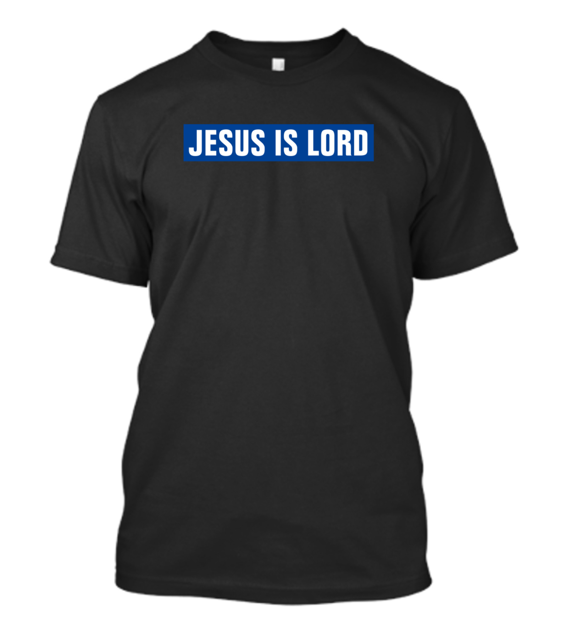 Jesus Is Lord Christian Quotes Faith Message T-Shirt