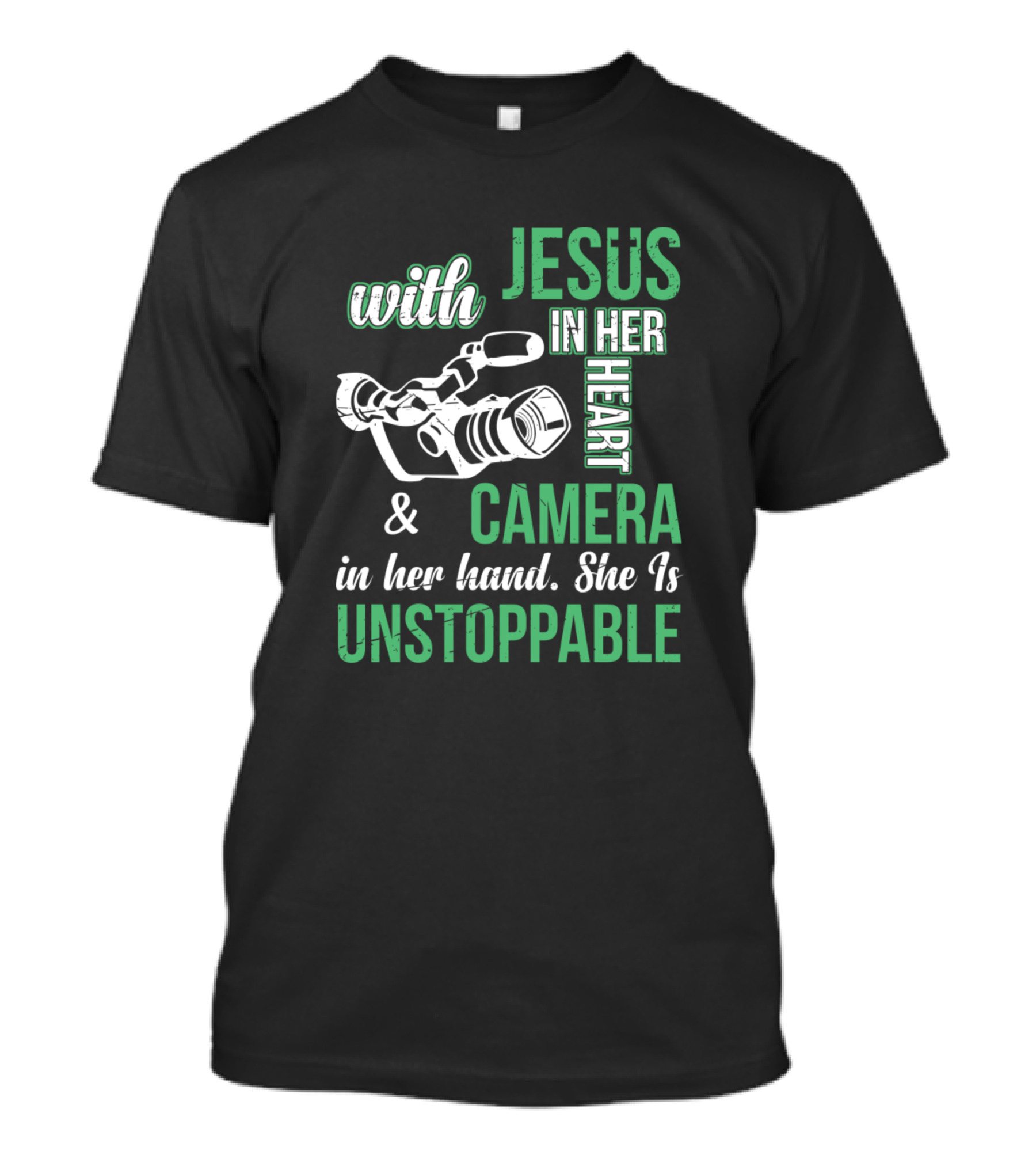 With Jesus In Her Heart And Camera In Her Hand She Is Unstoppable T-Shirt