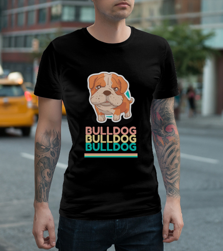 Bulldog Bulldog Bulldog Cute Design1051 T-Shirt