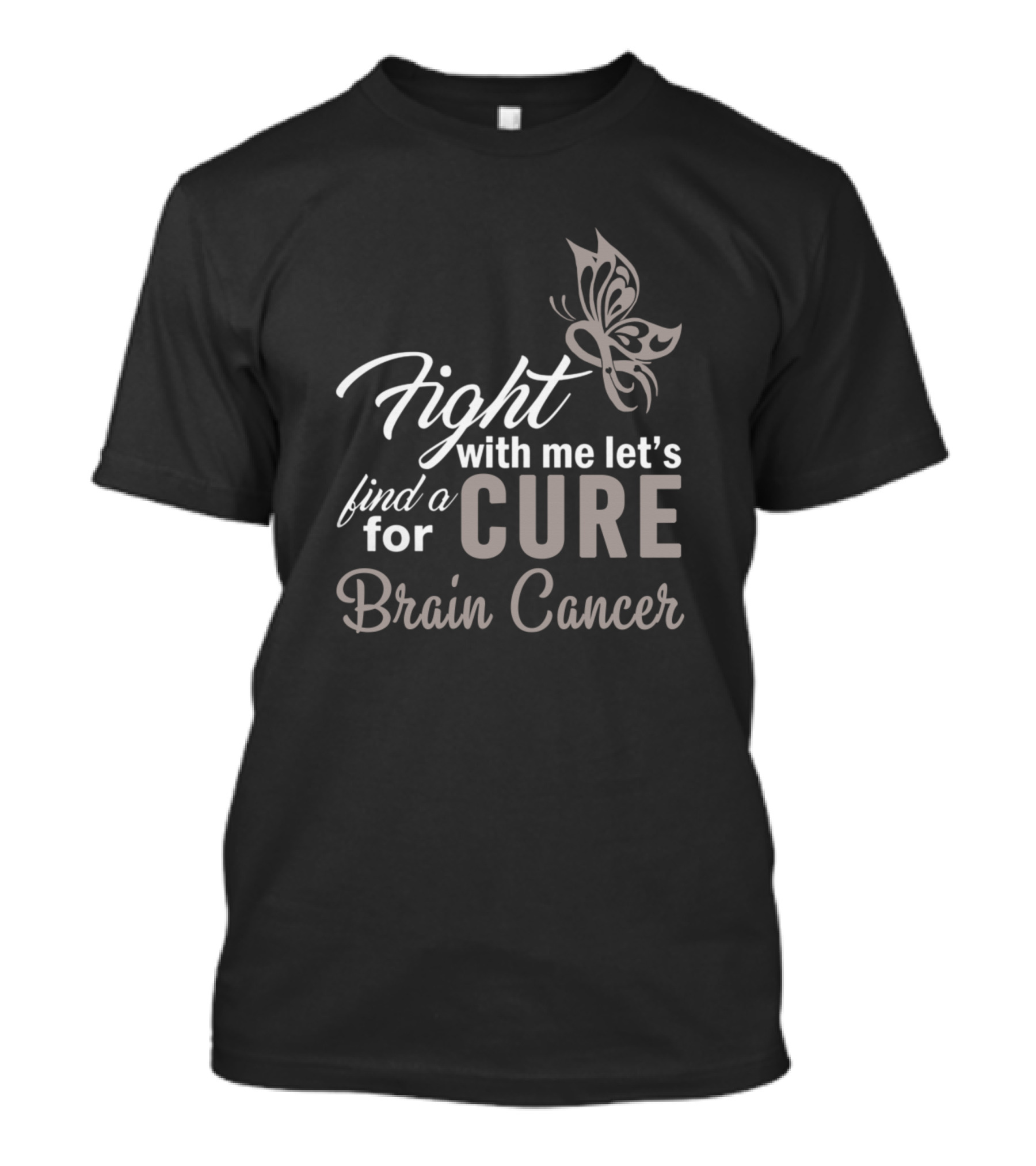 Fight With Me Let's Find A Cure For Brain Cancer Butterfly T-Shirt