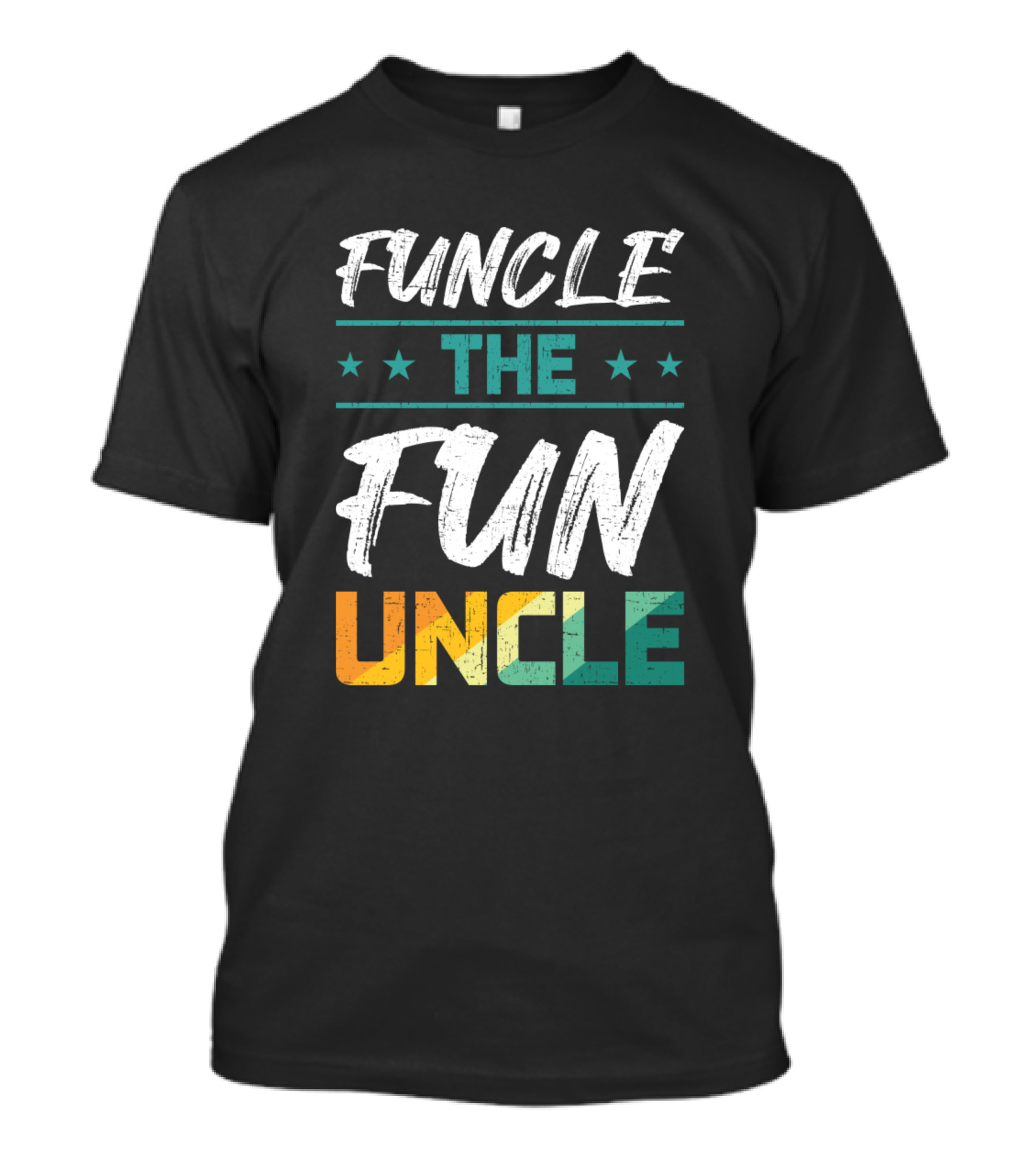 FUNCLE THE FUN UNCLE T-Shirt