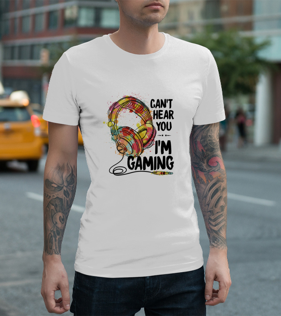 Can't Hear You I'm Gaming Headphones Art Explosion T-Shirt