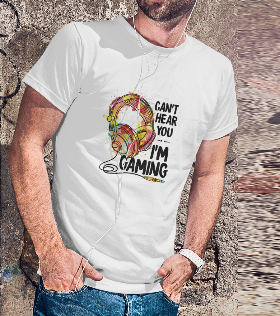 Can't Hear You I'm Gaming Headphones Art Explosion T-Shirt