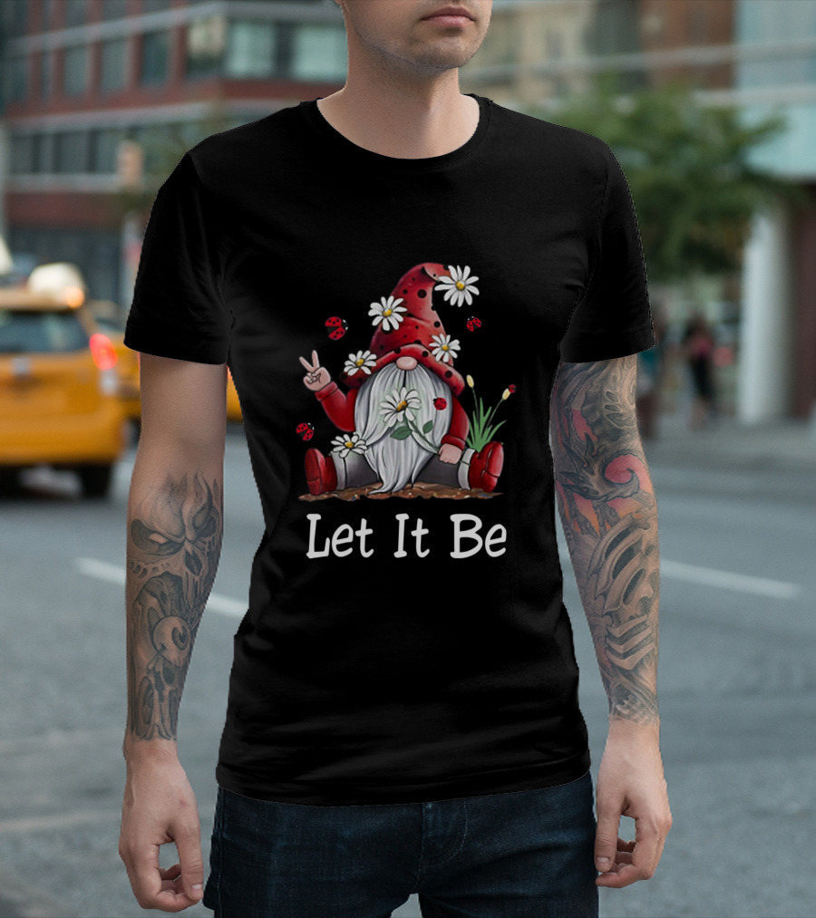 Let It Be Hippie Gnome with Daisies and Peace Sign T-Shirt