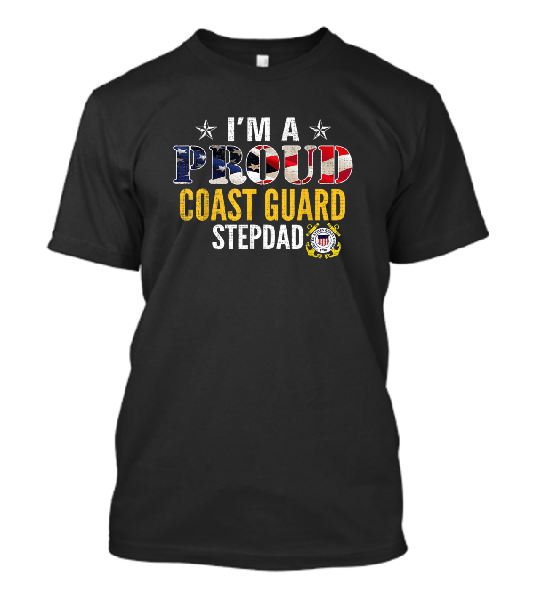 I'm A Proud Coast Guard Stepdad American Flag Stars Badge T-Shirt