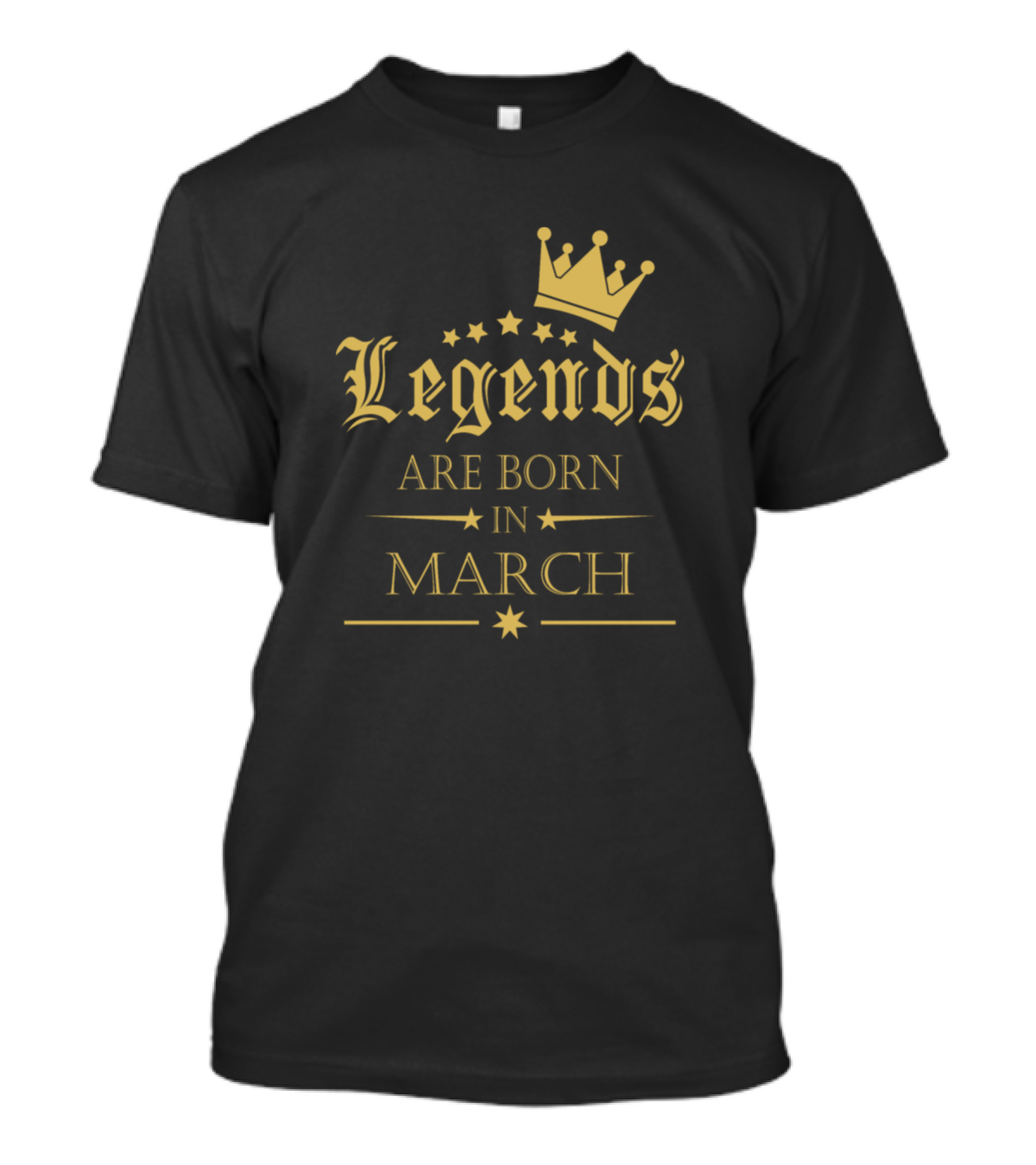 Legends Are Born In March Crown And Stars T-Shirt