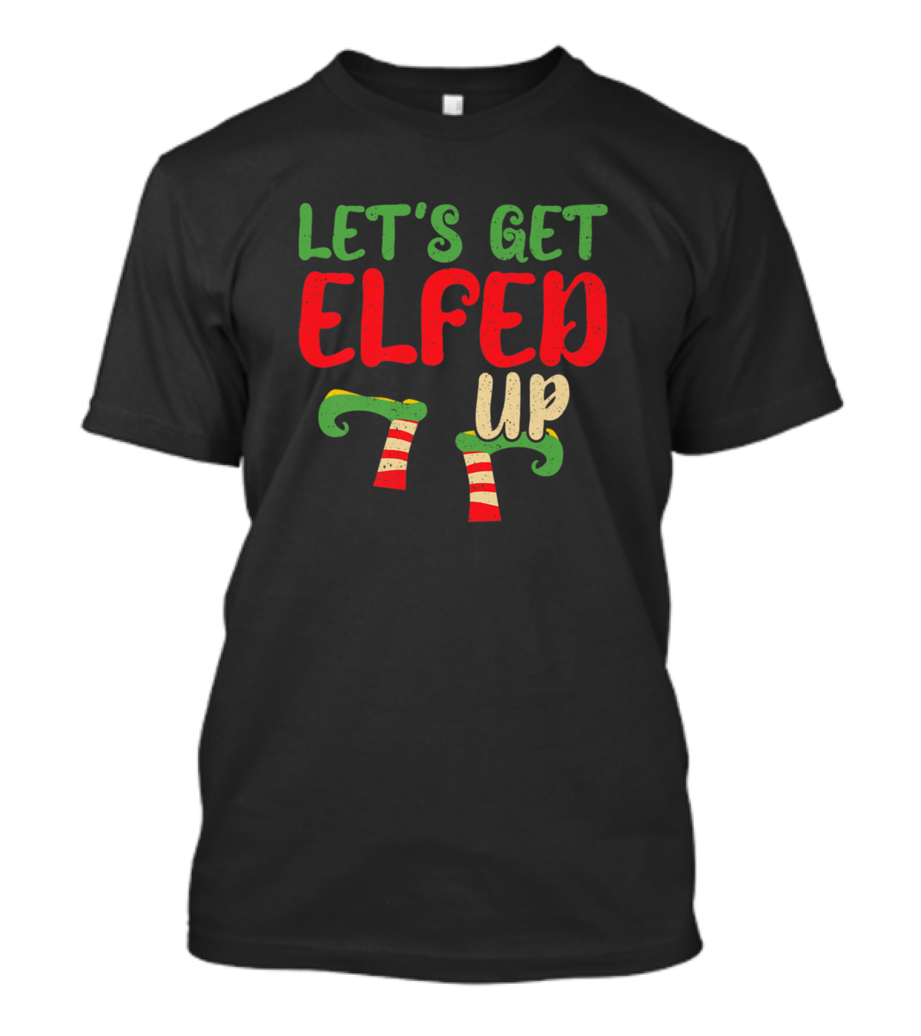 Let's Get Elfed Up Winter Holiday Funny Christmas Elves T-Shirt