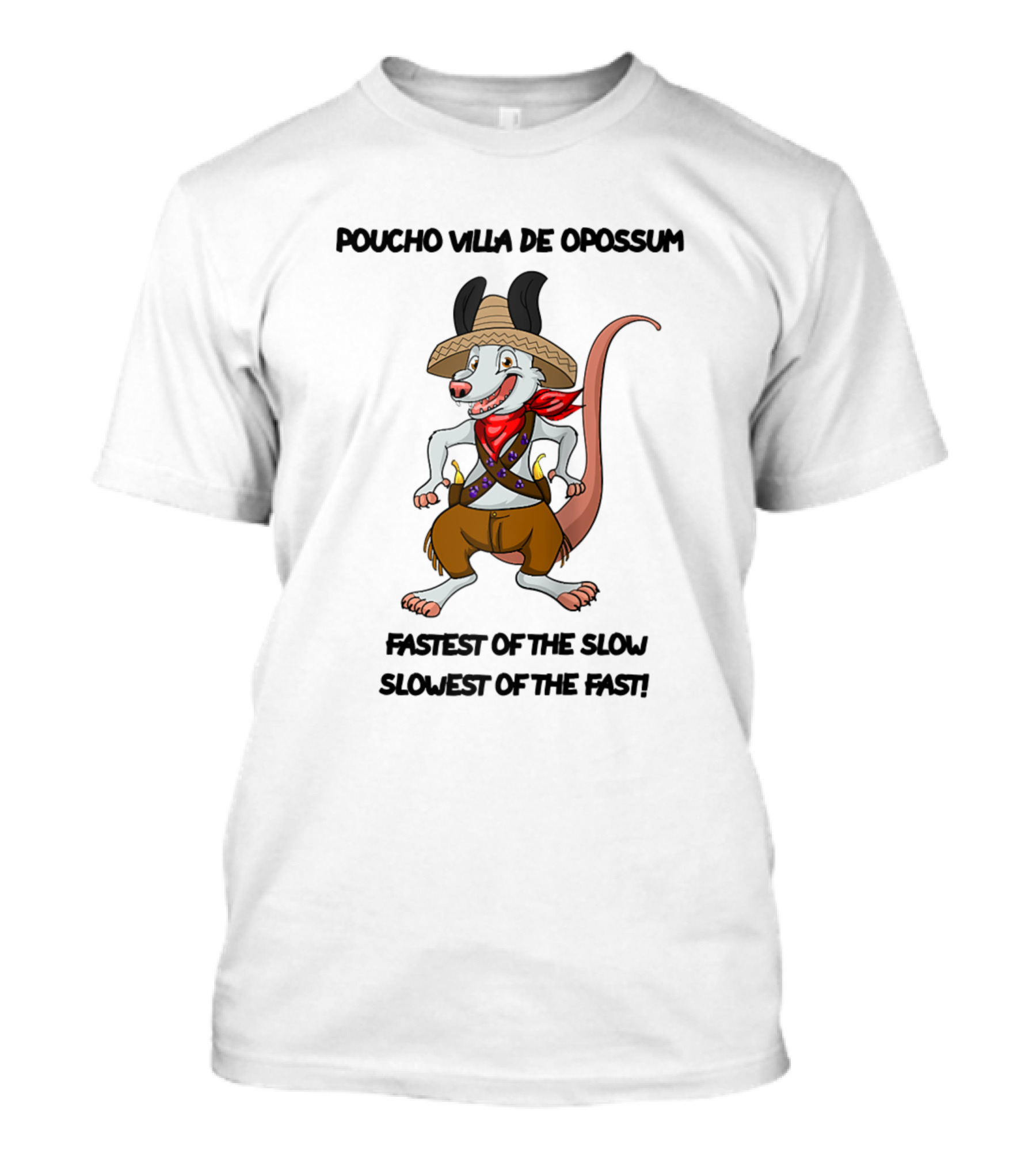 Poucho Villa De Opossum Fastest Of The Slow Slowest Of The Fast Raglan Baseball T-Shirt