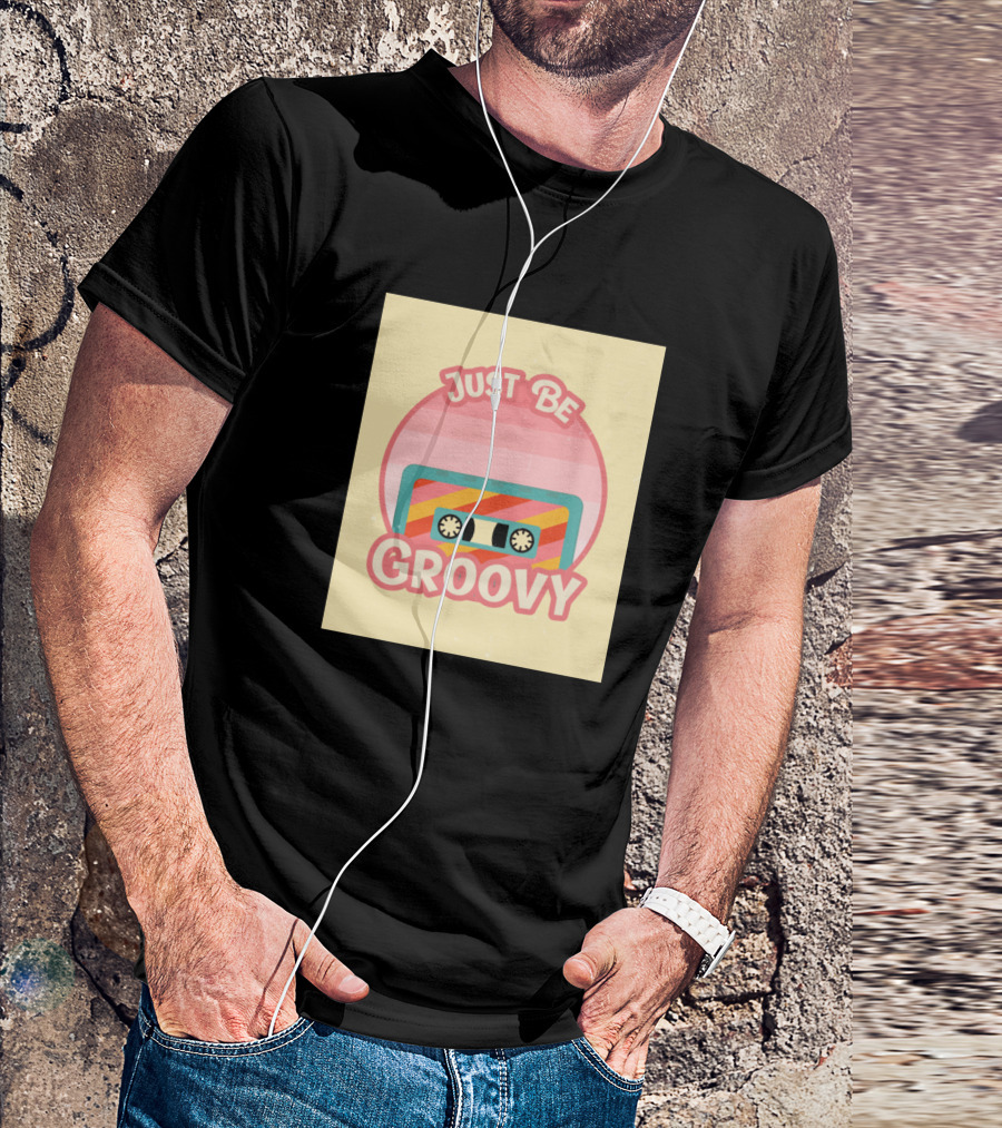 Just Be Groovy Cassette Retro Vibe T-Shirt