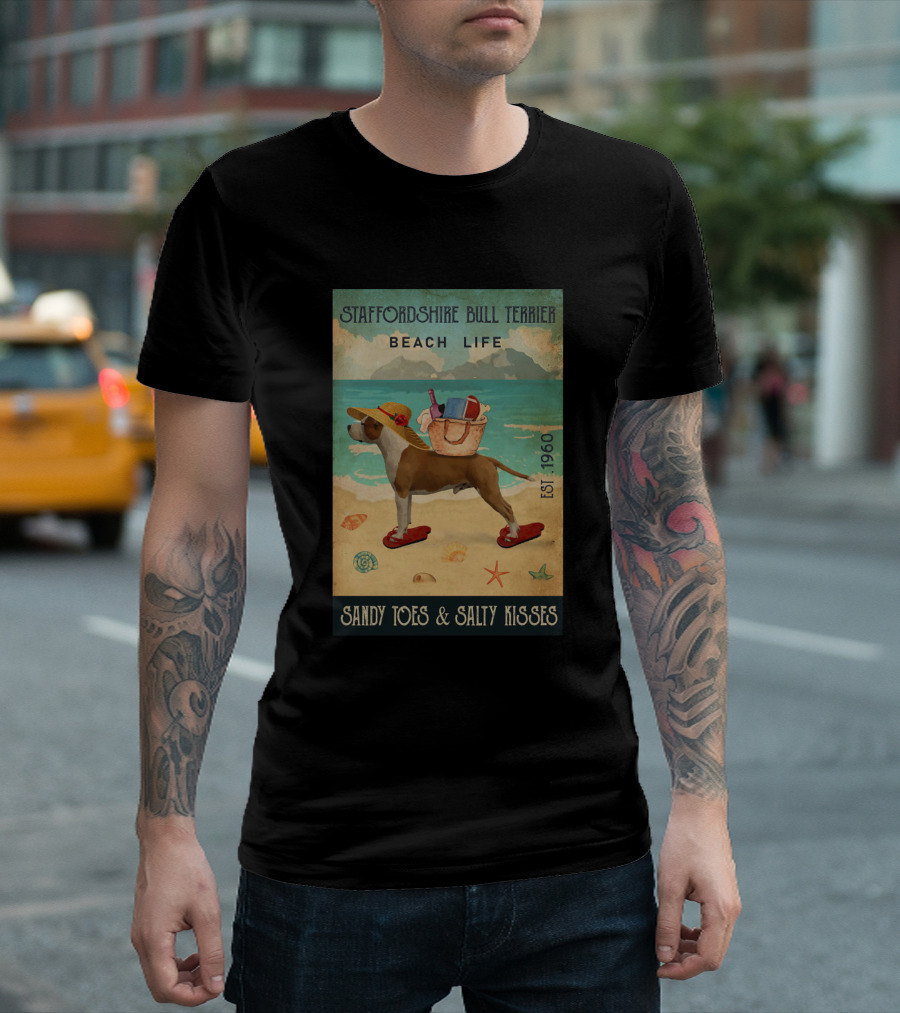 Staffordshire Bull Terrier Beach Life Sandy Toes Salty Kisses Est 1960 T-Shirt
