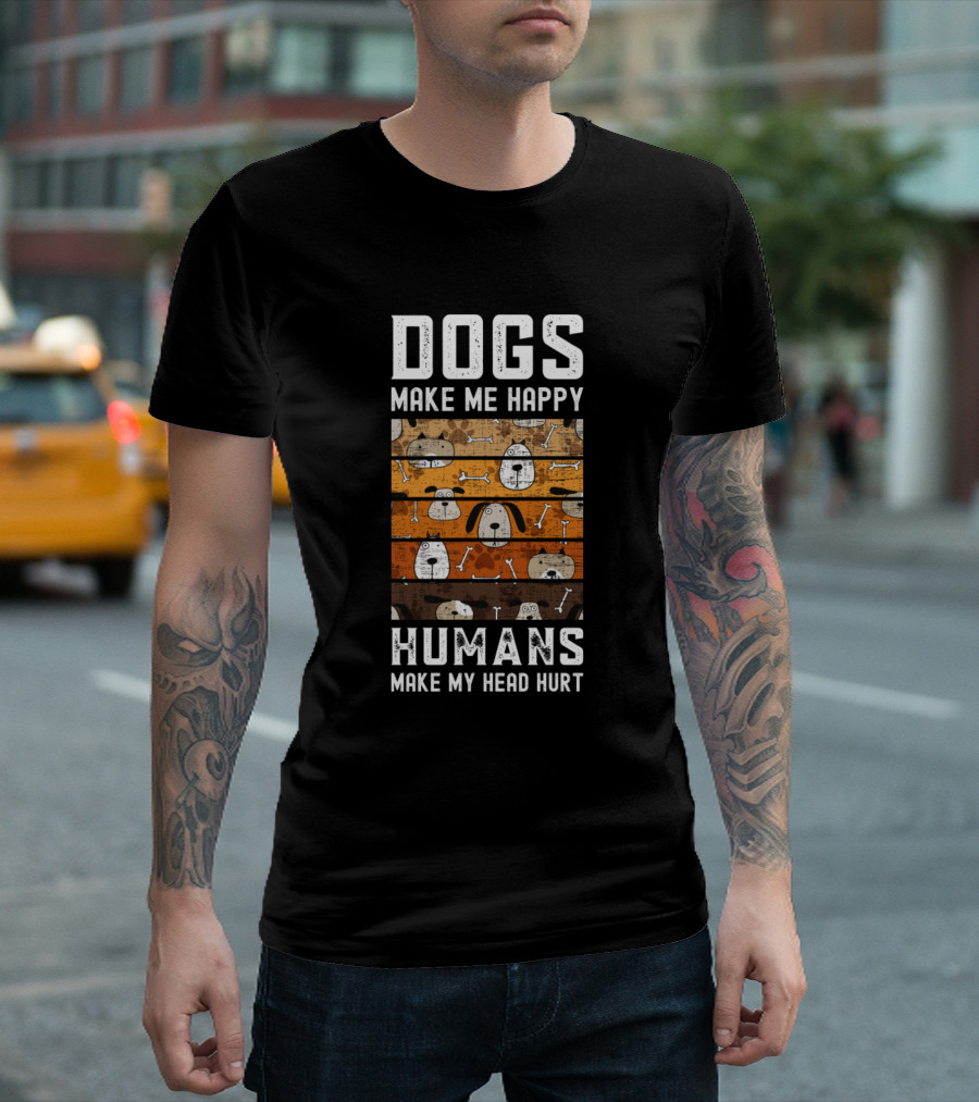 Dogs Make Me Happy Humans Make My Head Hurt Cartoon Dogs T-Shirt