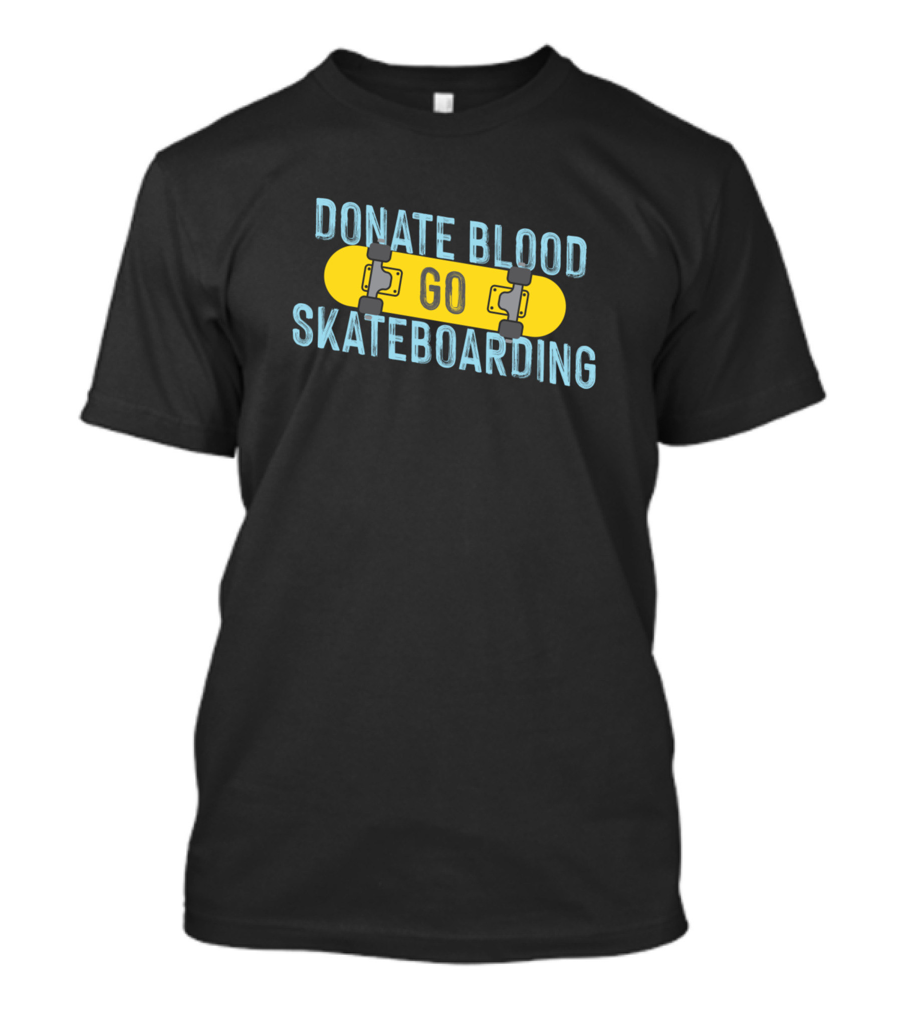 DONATE BLOOD GO SKATEBOARDING Skateboard T-Shirt