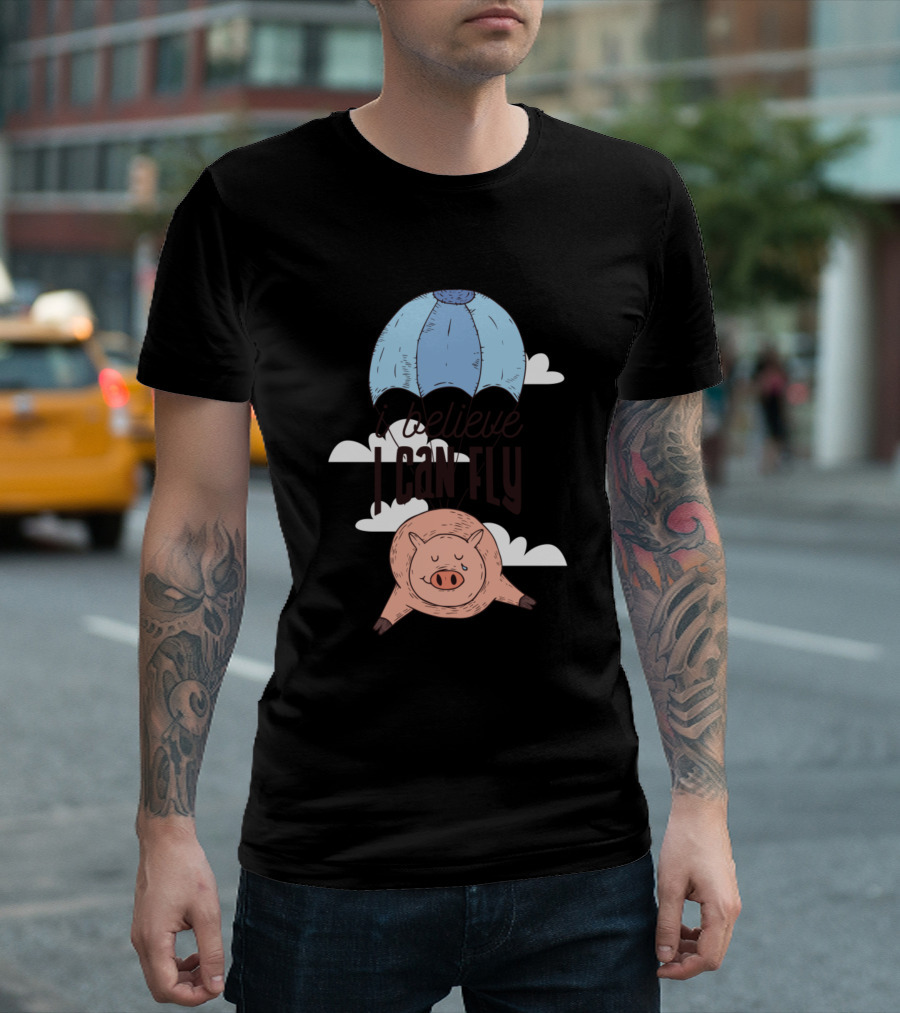 I Believe I Can Fly Flying Pig Parachute Clouds T-Shirt
