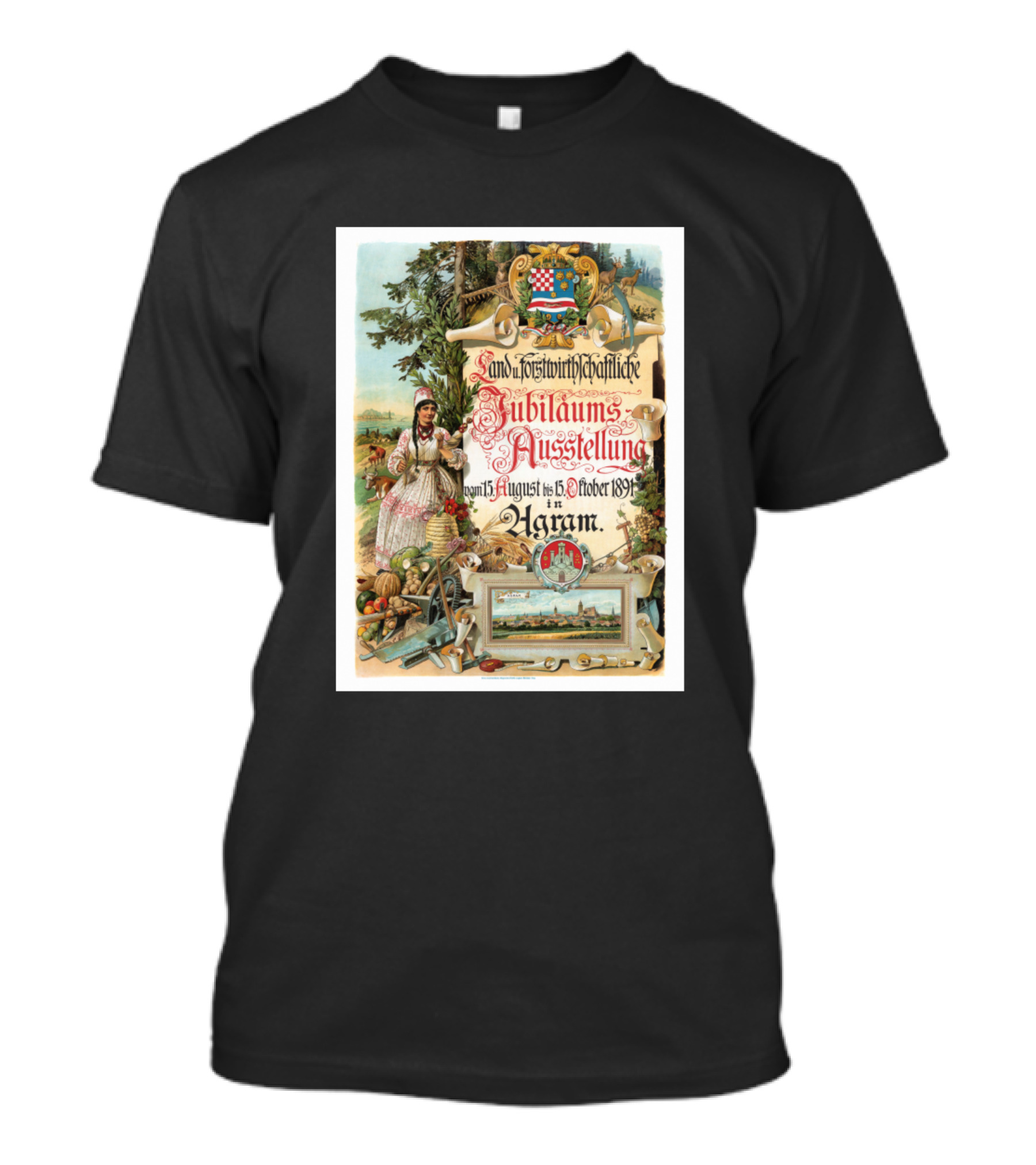 Land Forstwirtschaftliche Jubilaums Ausstellung 1891 Agram Vintage Austria Forestry Event T-Shirt
