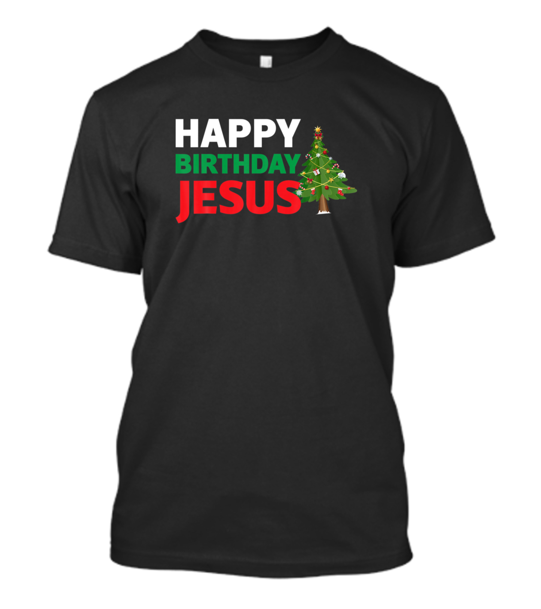 Happy Birthday Jesus Christmas Tree Christian Christmas Religious T-Shirt
