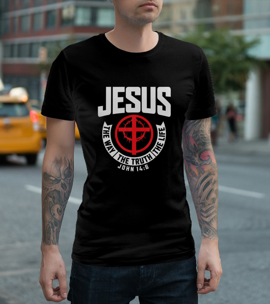 Jesus The Way The Truth The Life John 14:6 Cross T-Shirt