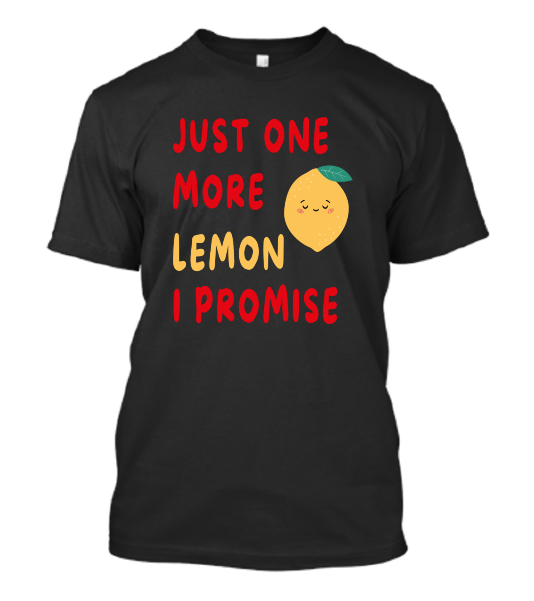 Just One More Lemon I Promise Cute Kawaii Yellow Fruit With Leaf Smile T-Shirt