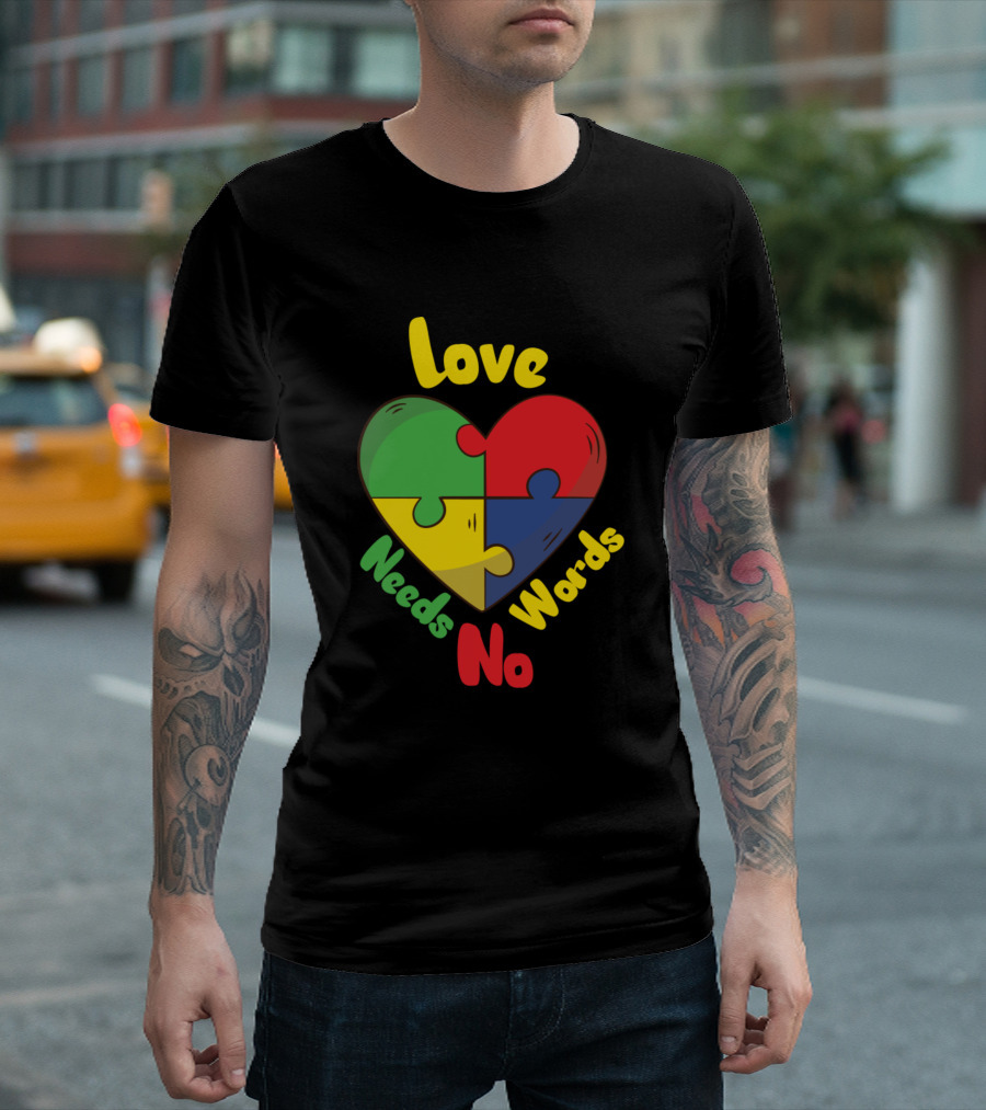 Love Needs No Words Colorful Puzzle Heart T-Shirt