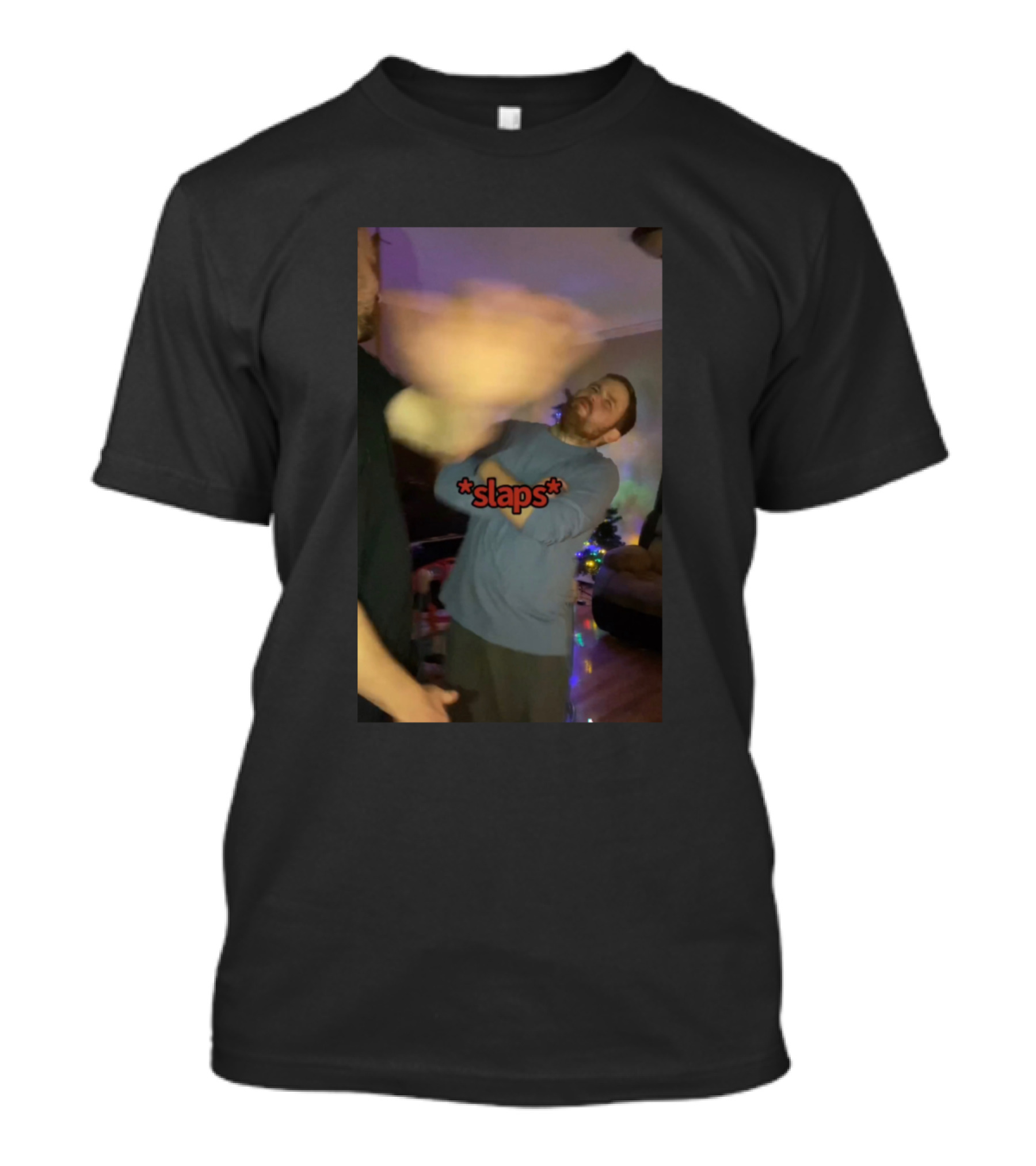 Slaps Action Meme Humor T-Shirt
