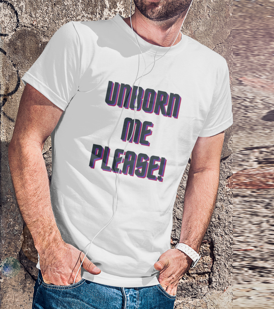 UNBORN ME PLEASE Retro Neon 3D Text T-Shirt