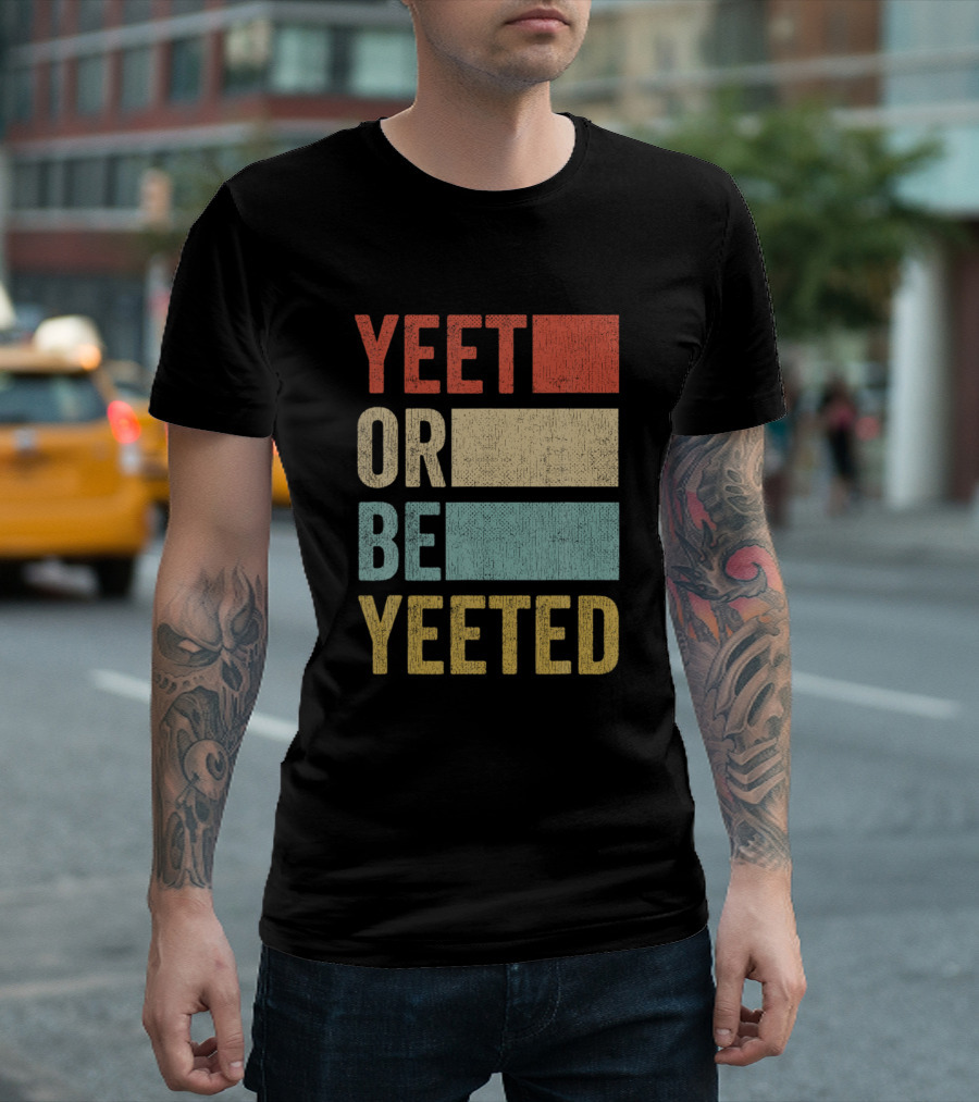 Stylish Retro 70S Yeet Or Be Yeeted T-Shirt