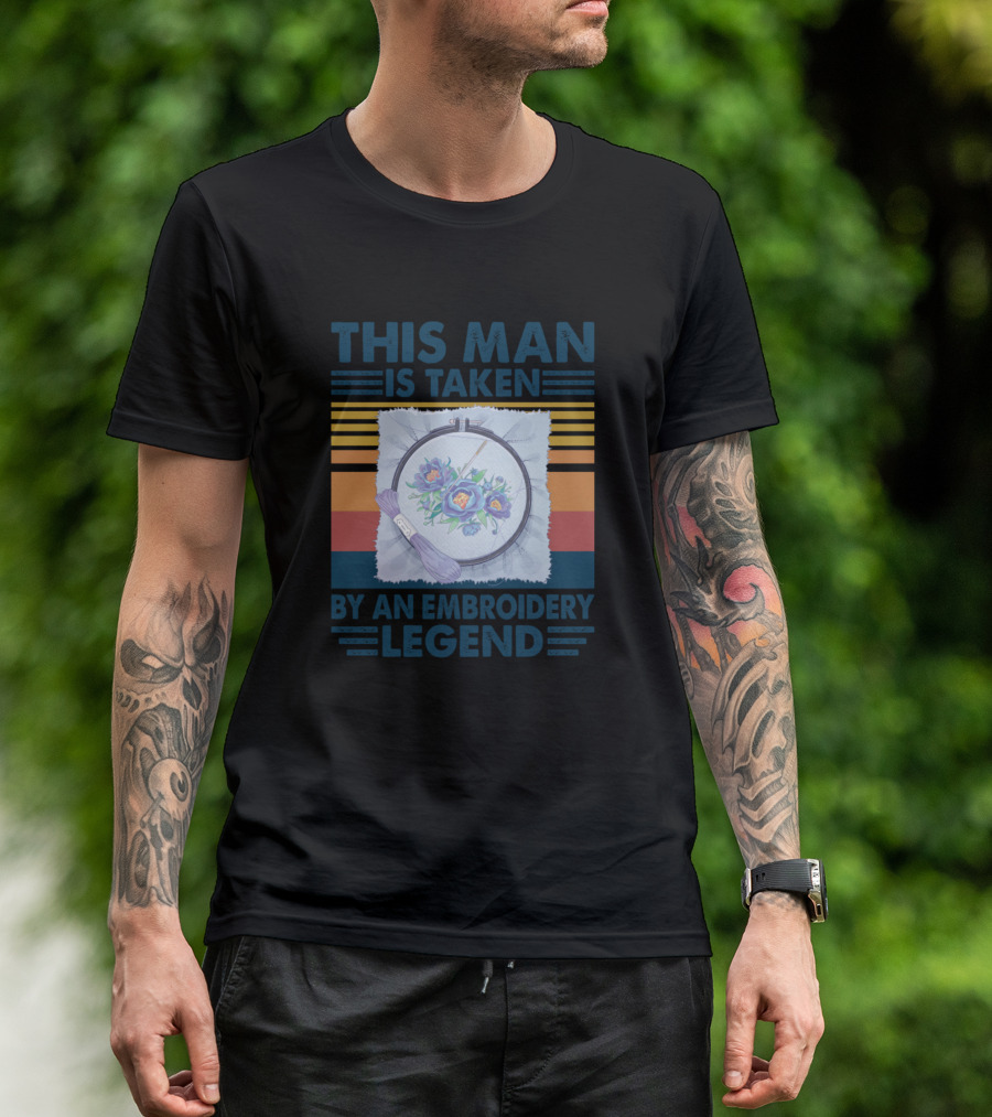 This Man Is Taken By An Legend Vintage Style Hoop And Flowers T-Shirt
