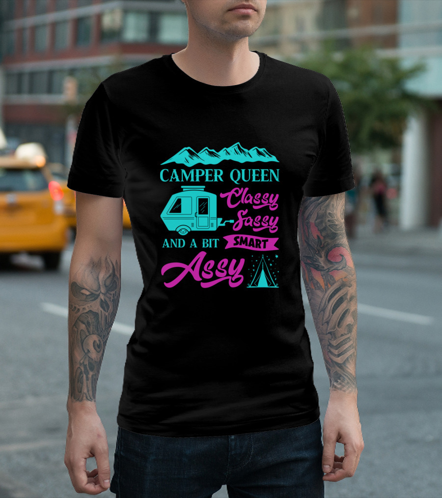 Camper Queen Classy Sassy Smart and a Bit Assy Outdoors Camping T-Shirt