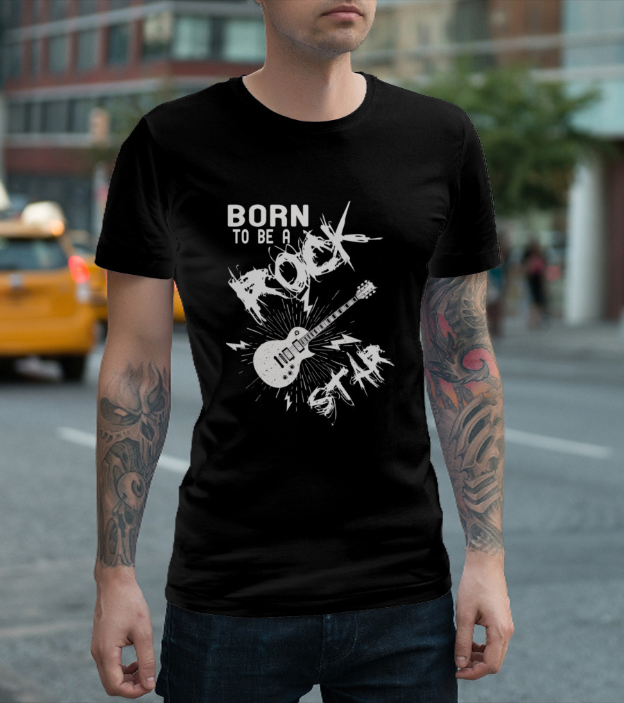 Born To Be A Rock Star Guitar Electric Energy T-Shirt
