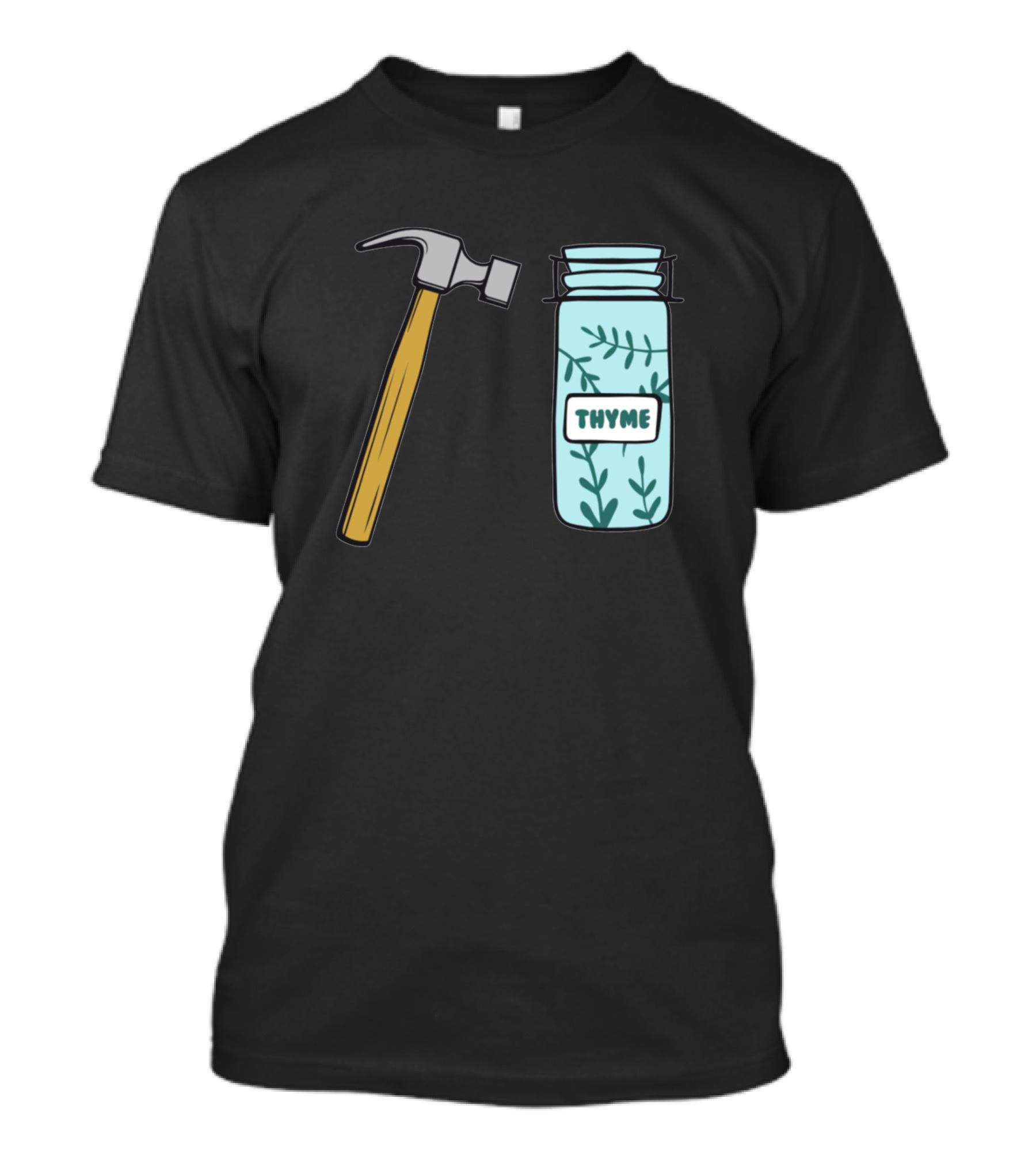 Hammer And Thyme Jar Playful Wordplay T-Shirt