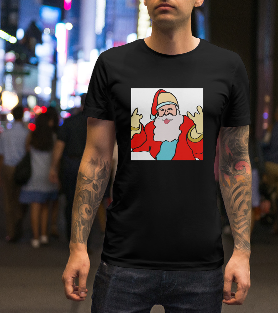 Santa Is My Ho Ho Homeboy T-Shirt