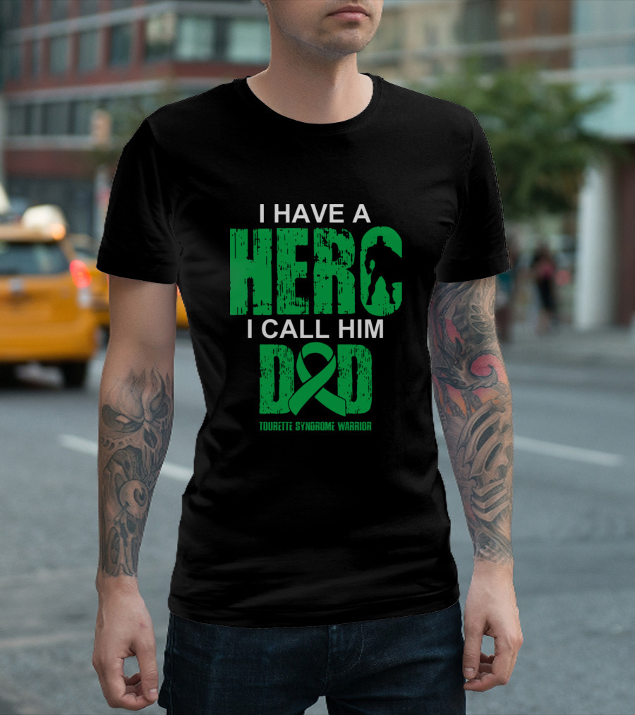 I Have a Hero I Call Him Dad Tourette Syndrome Warrior T-Shirt