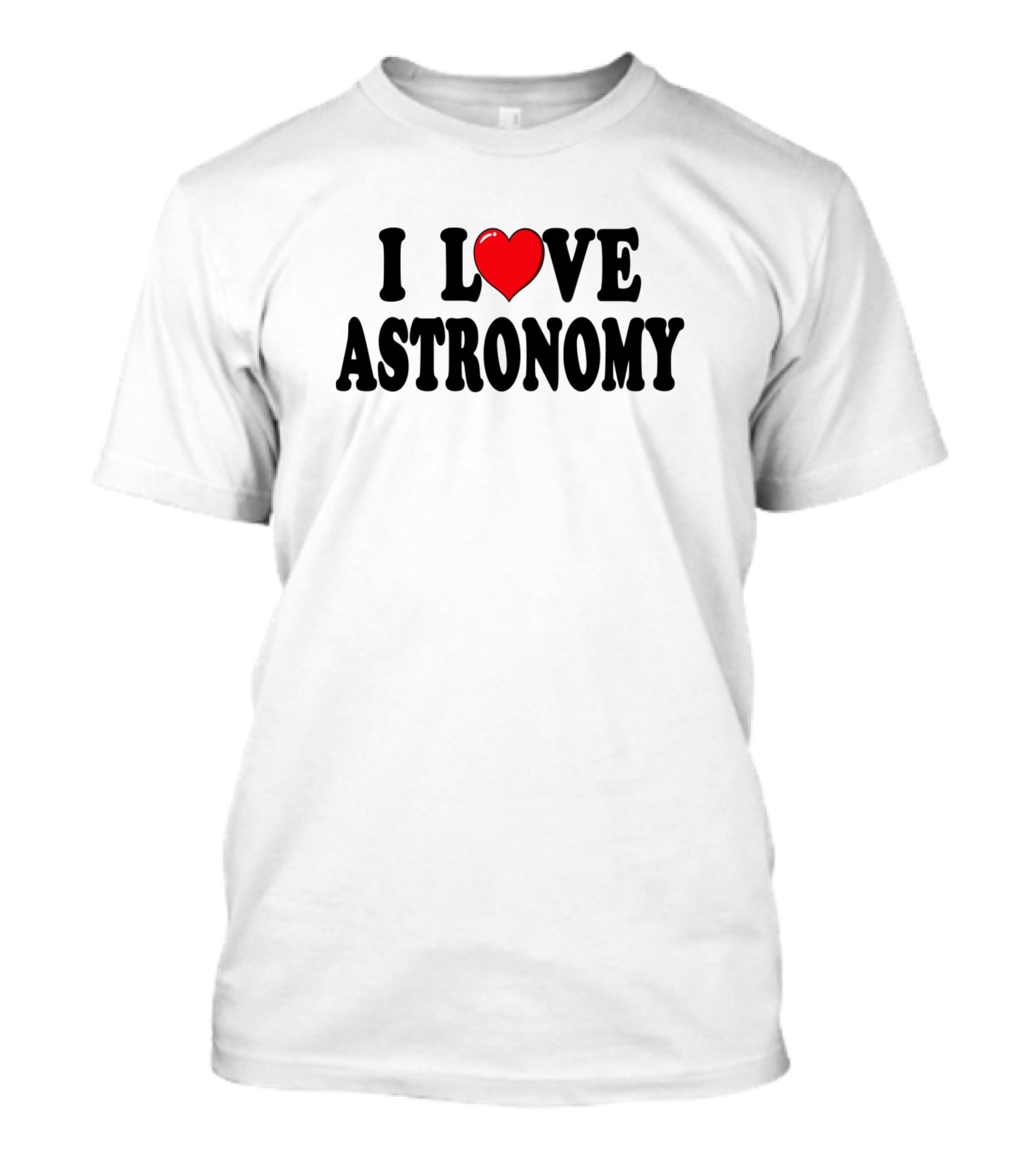 I Love Heart Astronomy Typography T-Shirt