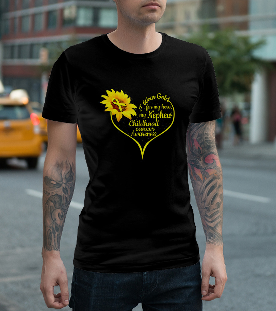I Wear Gold for My Hero My Nephew Childhood Cancer Awareness T-Shirt