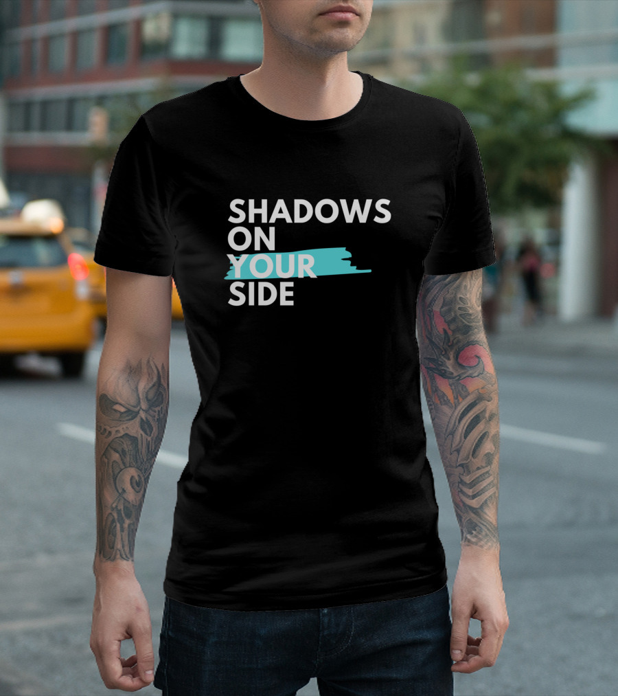 Shadows On Your Side Blue Accent T-Shirt