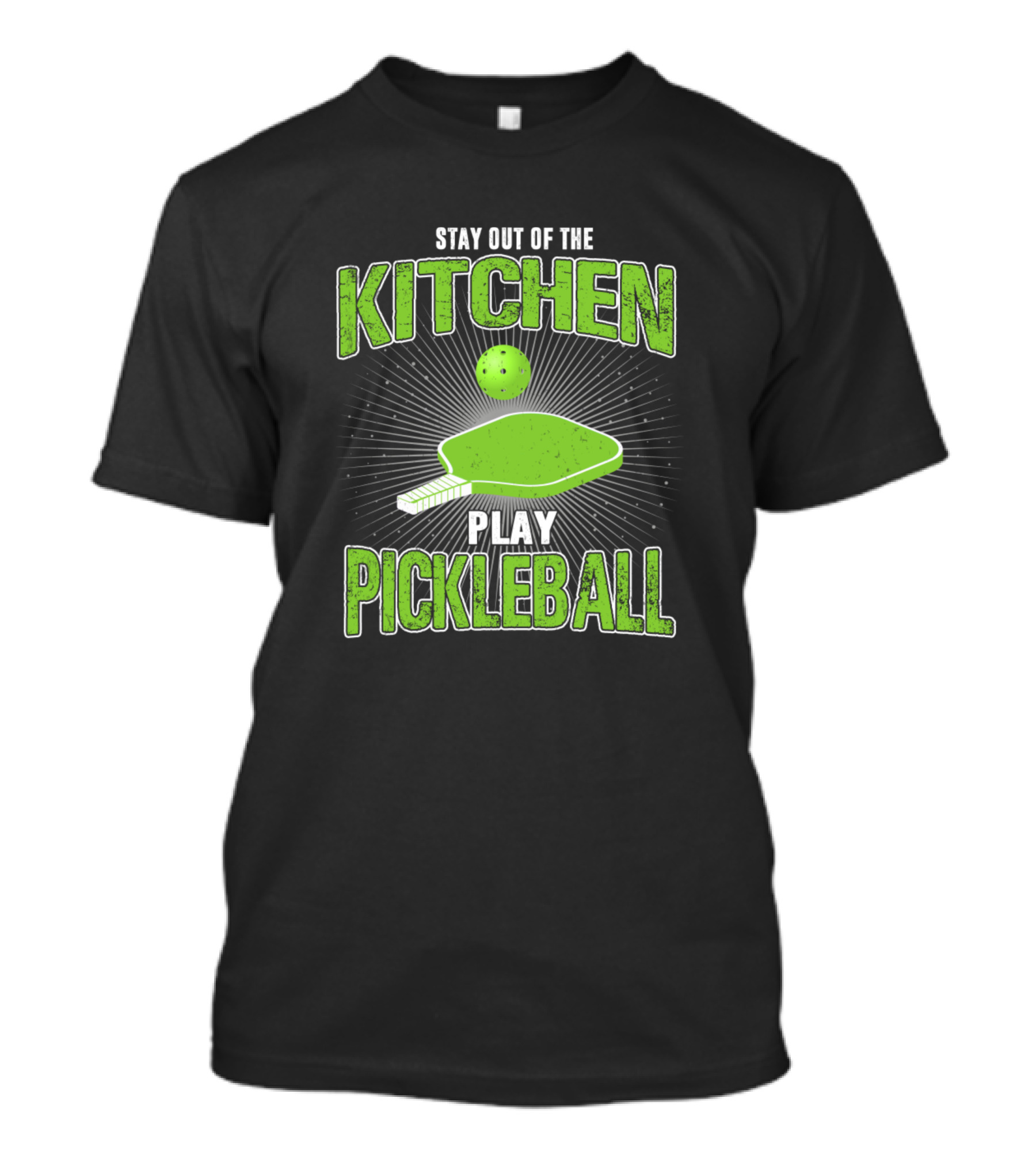 Stay Out Of The Kitchen Play Pickleball Paddle Ball Burst T-Shirt