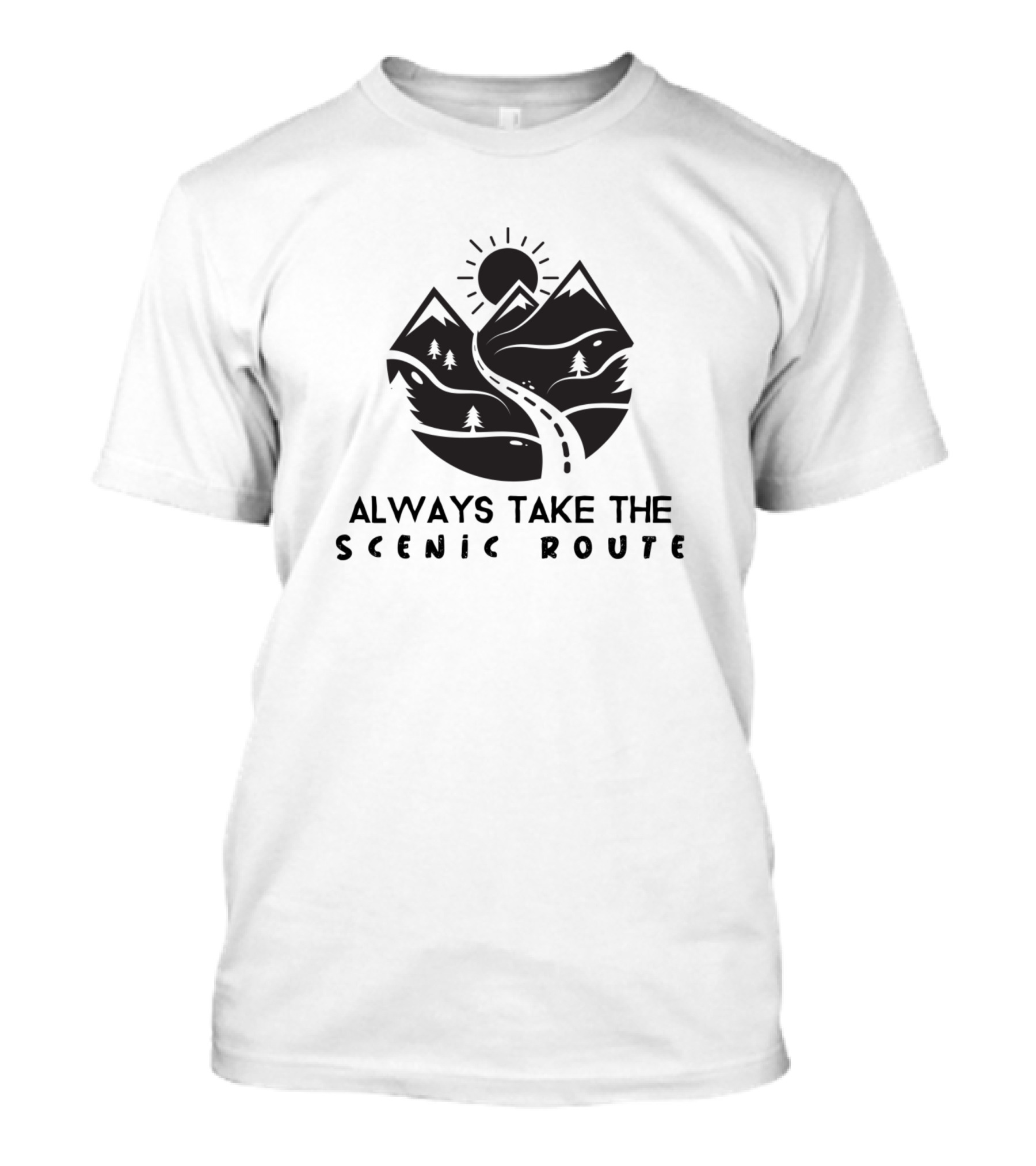 Always Take The Scenic Route Mountain Sun Path T-Shirt