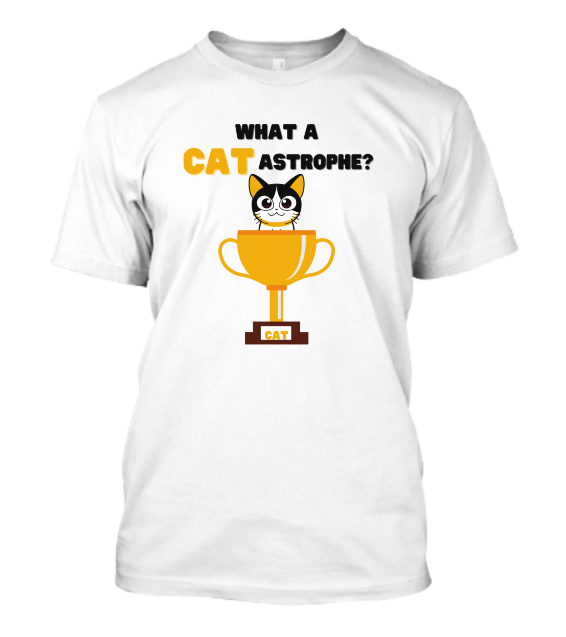 What A CATastrophe Cat Trophy Kit T-Shirt