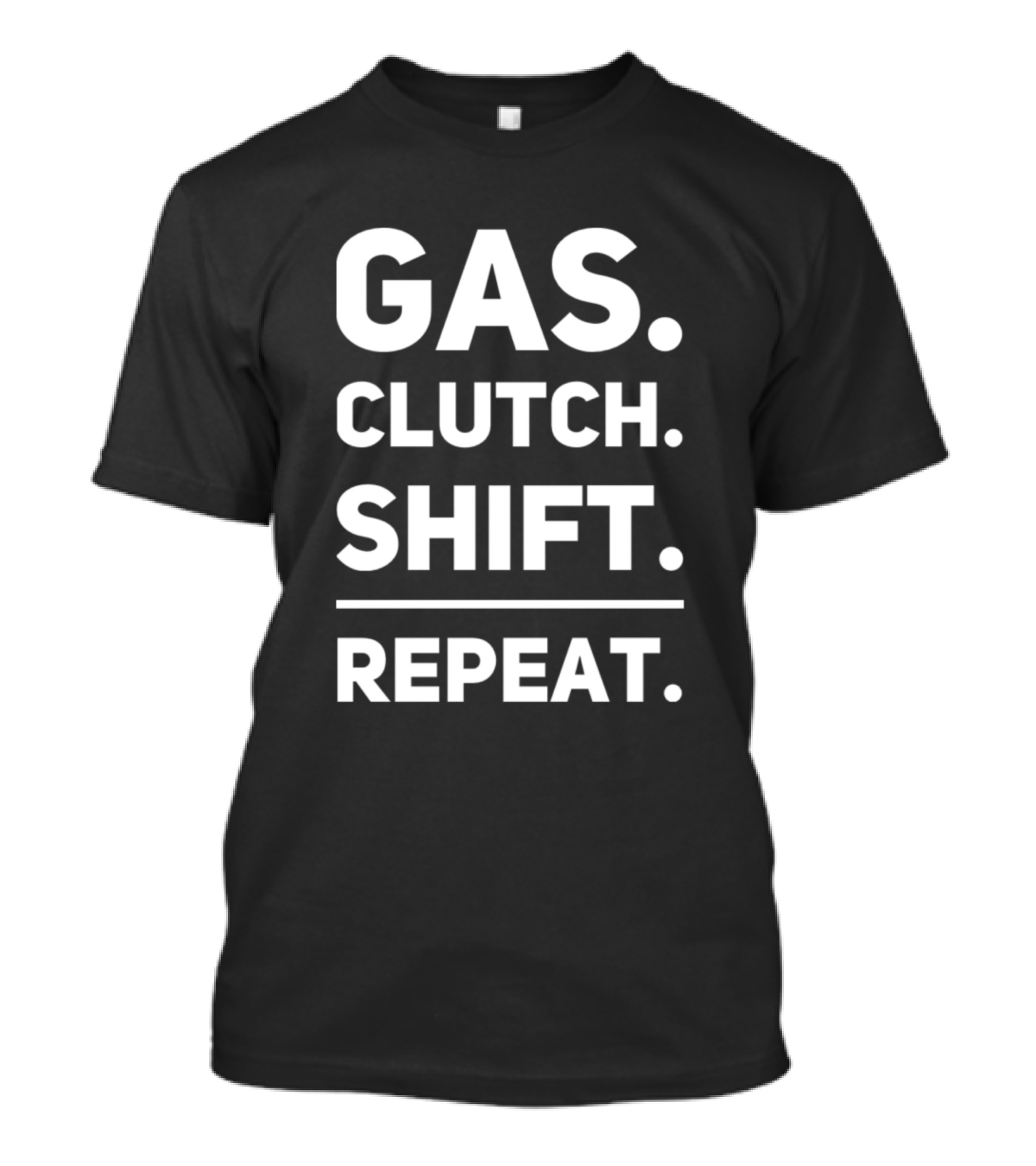 Gas Clutch Shift Repeat Drifting Is Not A Crime T-Shirt