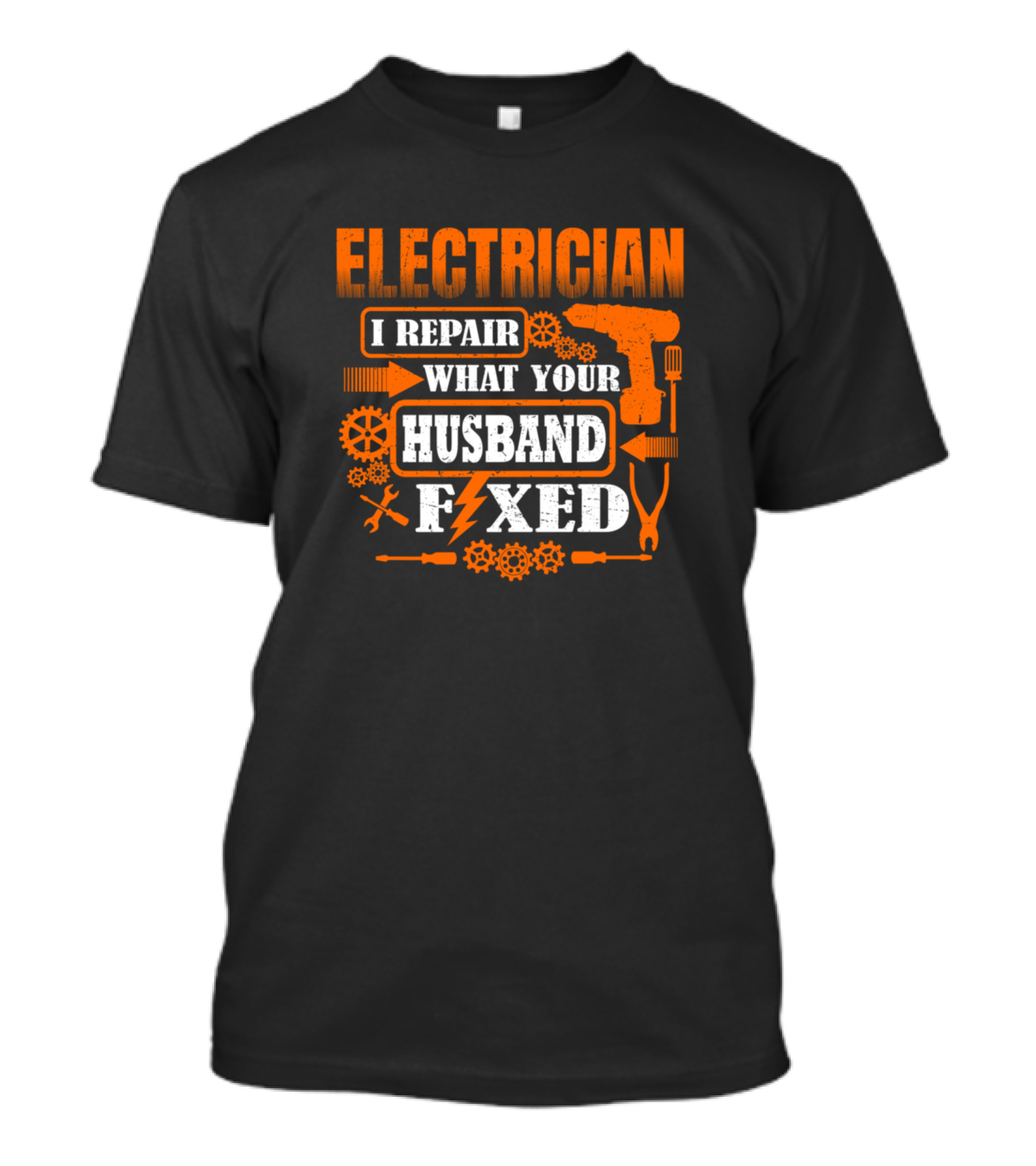 Electrician Humor I Repair What Your Husband Fixed T-Shirt